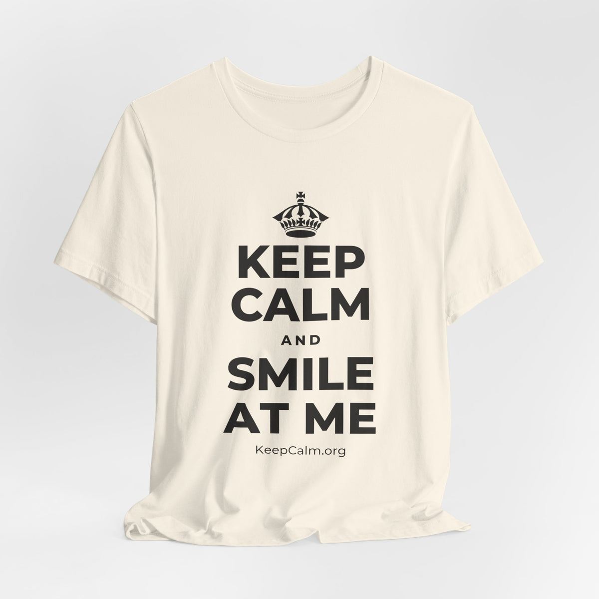 KEEP CALM AND SMILE AT ME T-Shirt (White–Asphalt)