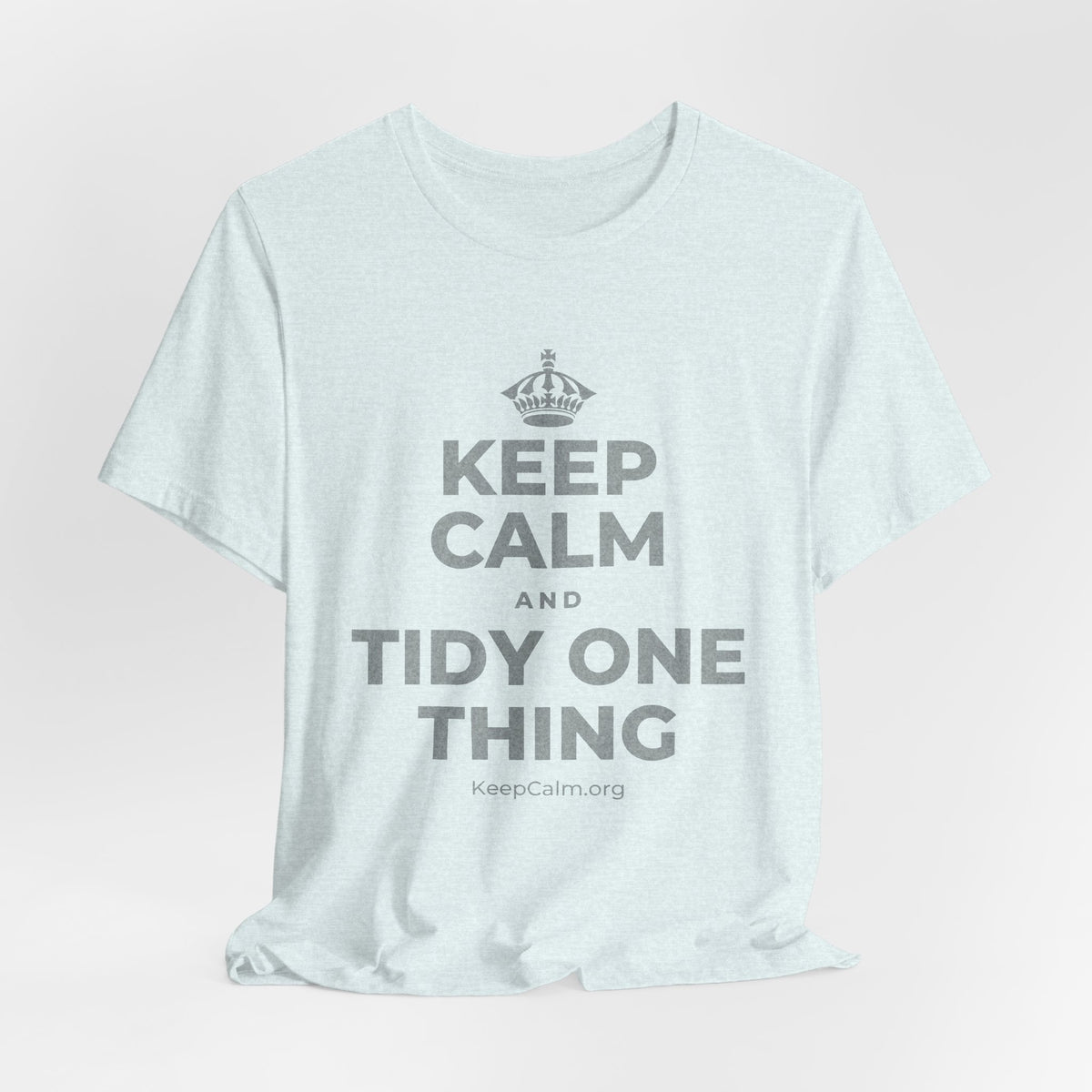 KEEP CALM AND TIDY ONE THING T-Shirt (Soft Cream–Heather Mauve)