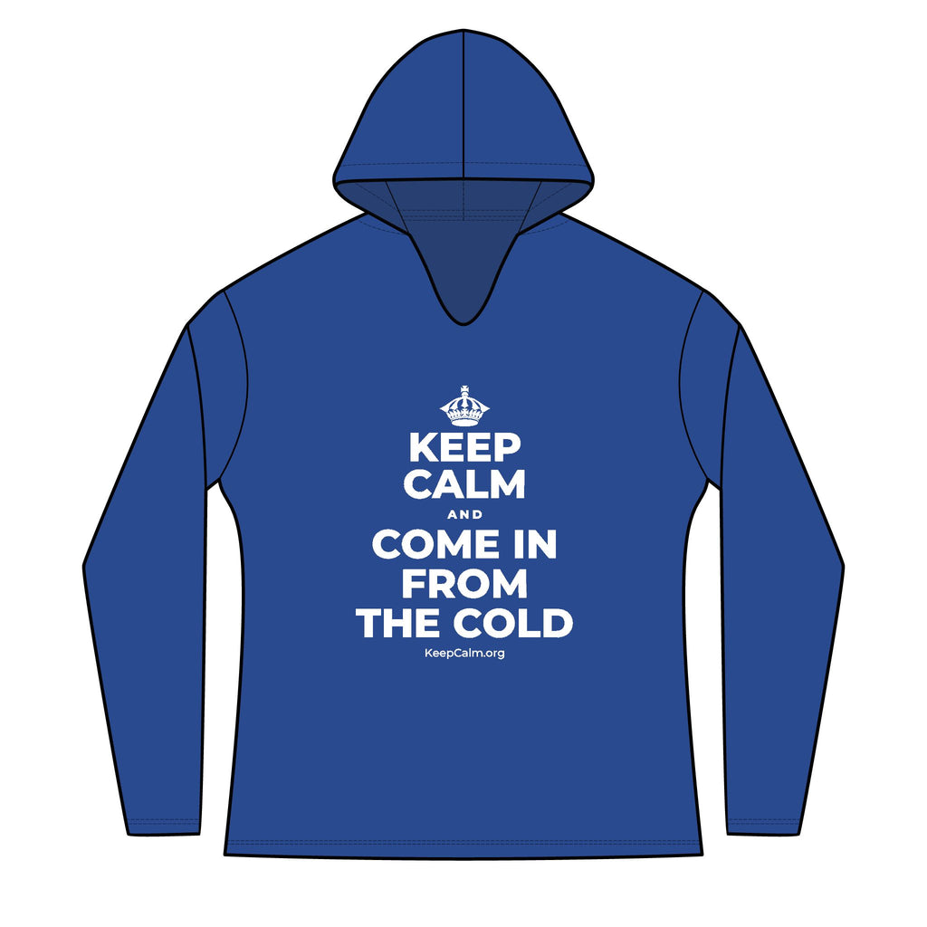 KEEP CALM AND COME IN FROM THE COLD Women's Long Sleeve Hoodie