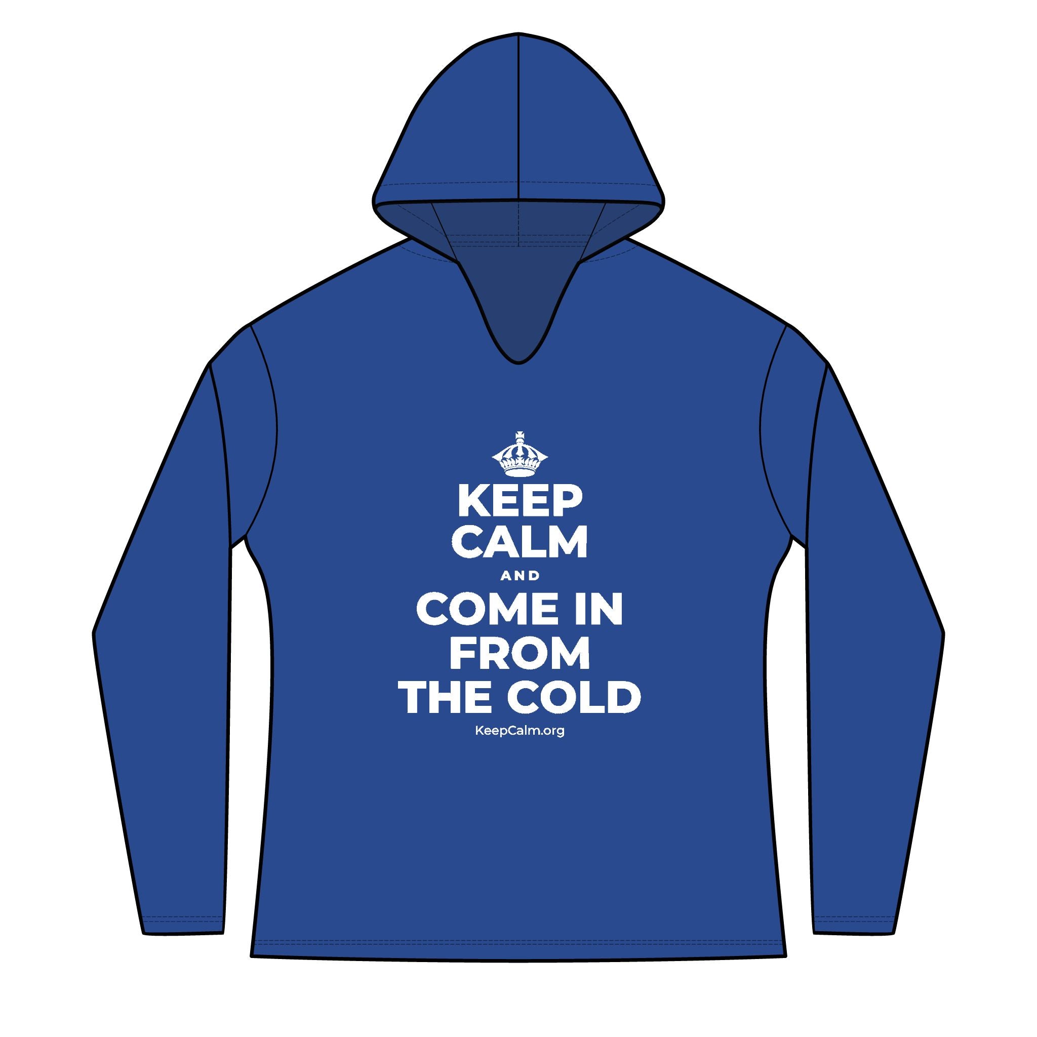 KEEP CALM AND COME IN FROM THE COLD Women's Long Sleeve Hoodie
