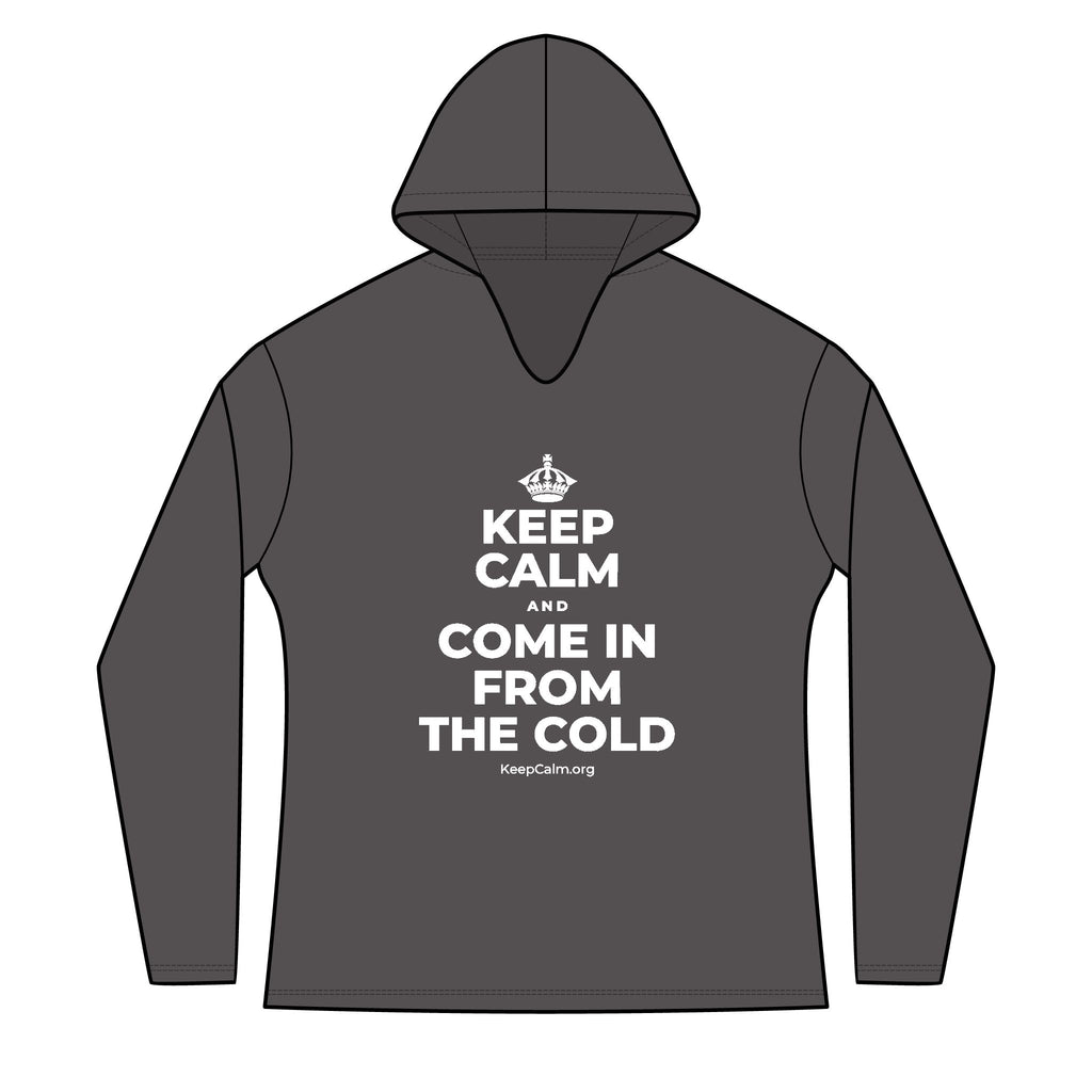 KEEP CALM AND COME IN FROM THE COLD Women's Long Sleeve Hoodie