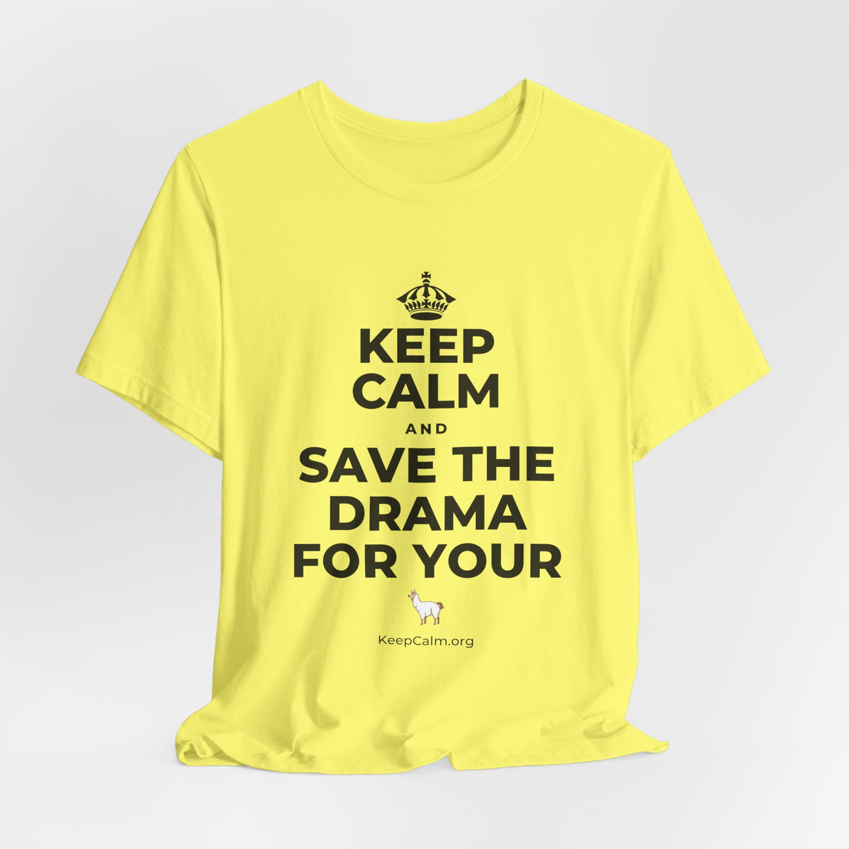 KEEP CALM AND SAVE THE DRAMA FOR YOUR 🦙 T-Shirt (Soft Cream–Heather Mauve)