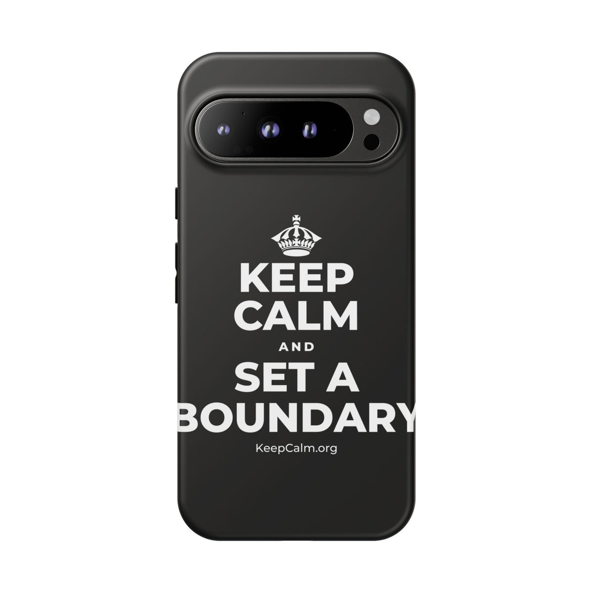 KEEP CALM AND SET A BOUNDARY Phone Case