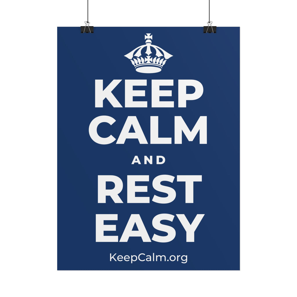 KEEP CALM AND REST EASY Poster
