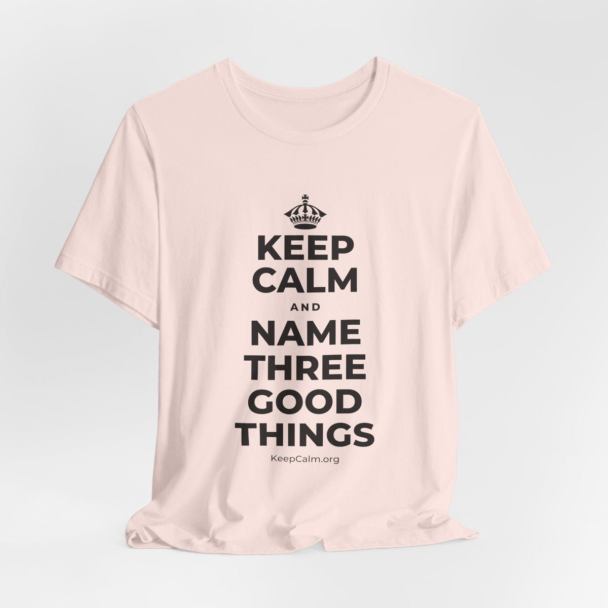 KEEP CALM AND NAME THREE GOOD THINGS T-Shirt (Soft Cream–Heather Mauve)
