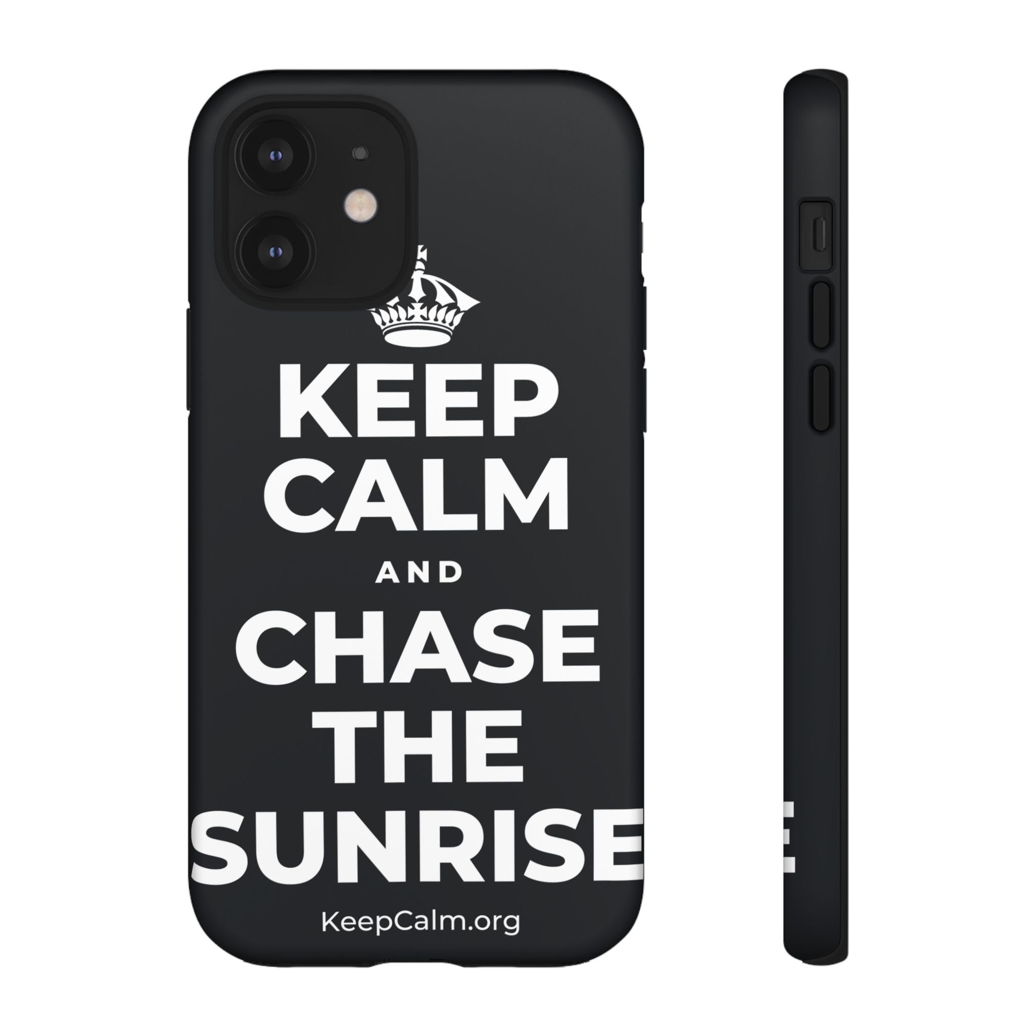 KEEP CALM AND CHASE THE SUNRISE Phone Case (Dark)