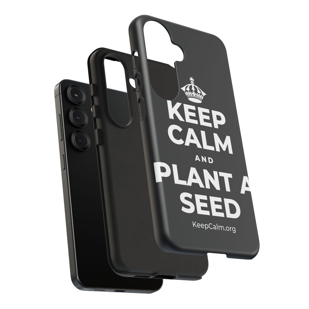 KEEP CALM AND PLANT A SEED Phone Case (Dark)