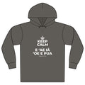 KEEP CALM A E ʻAE IĀ ʻOE E PUA Organic Hoodie Tee