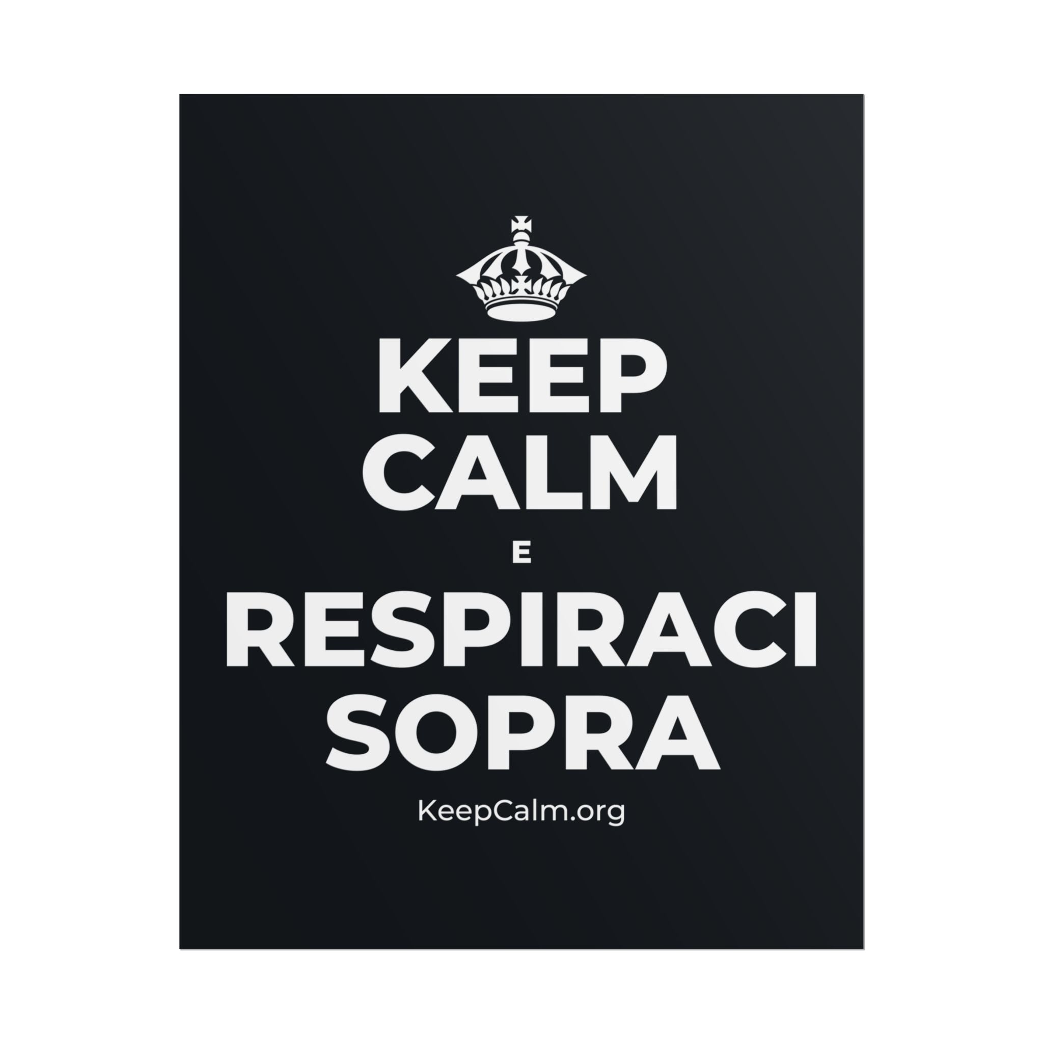 KEEP CALM E RESPIRACI SOPRA Poster (Dark)