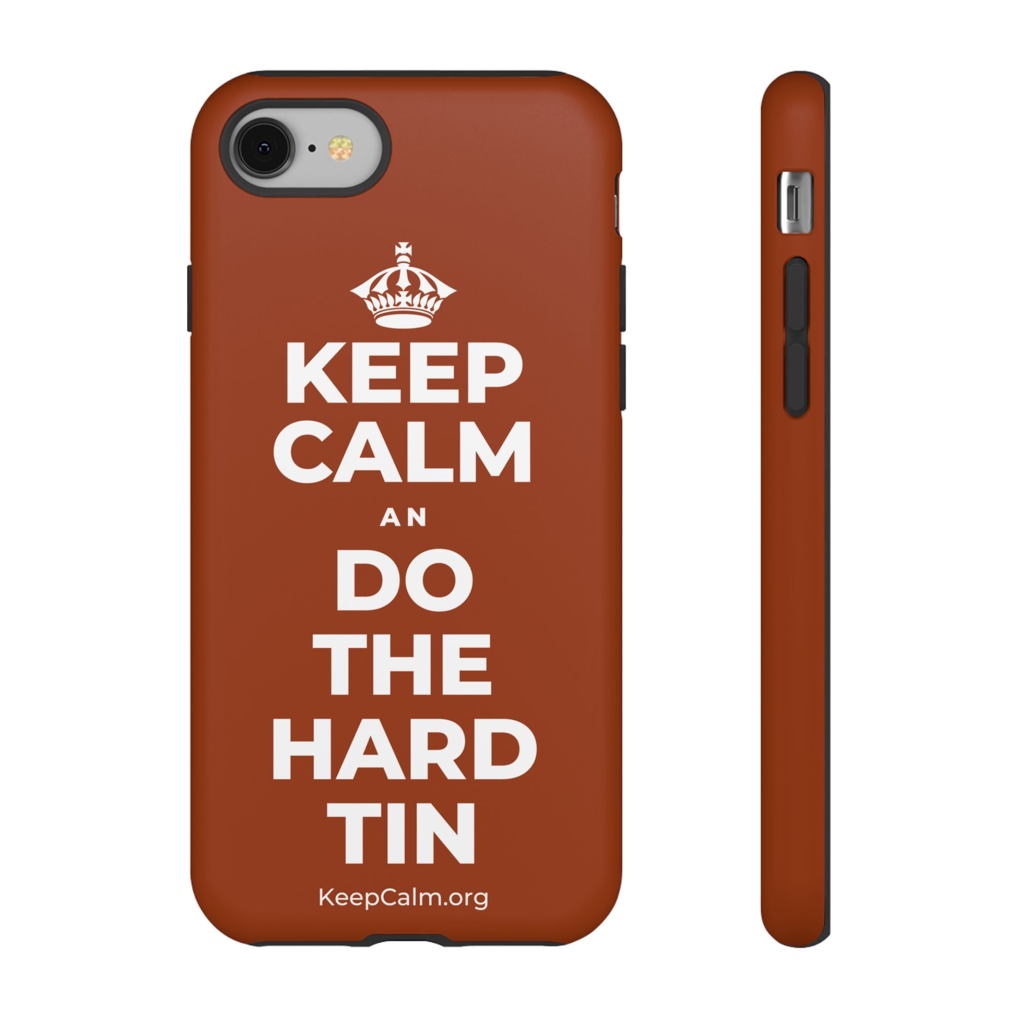 KEEP CALM AN DO THE HARD TIN Phone Case