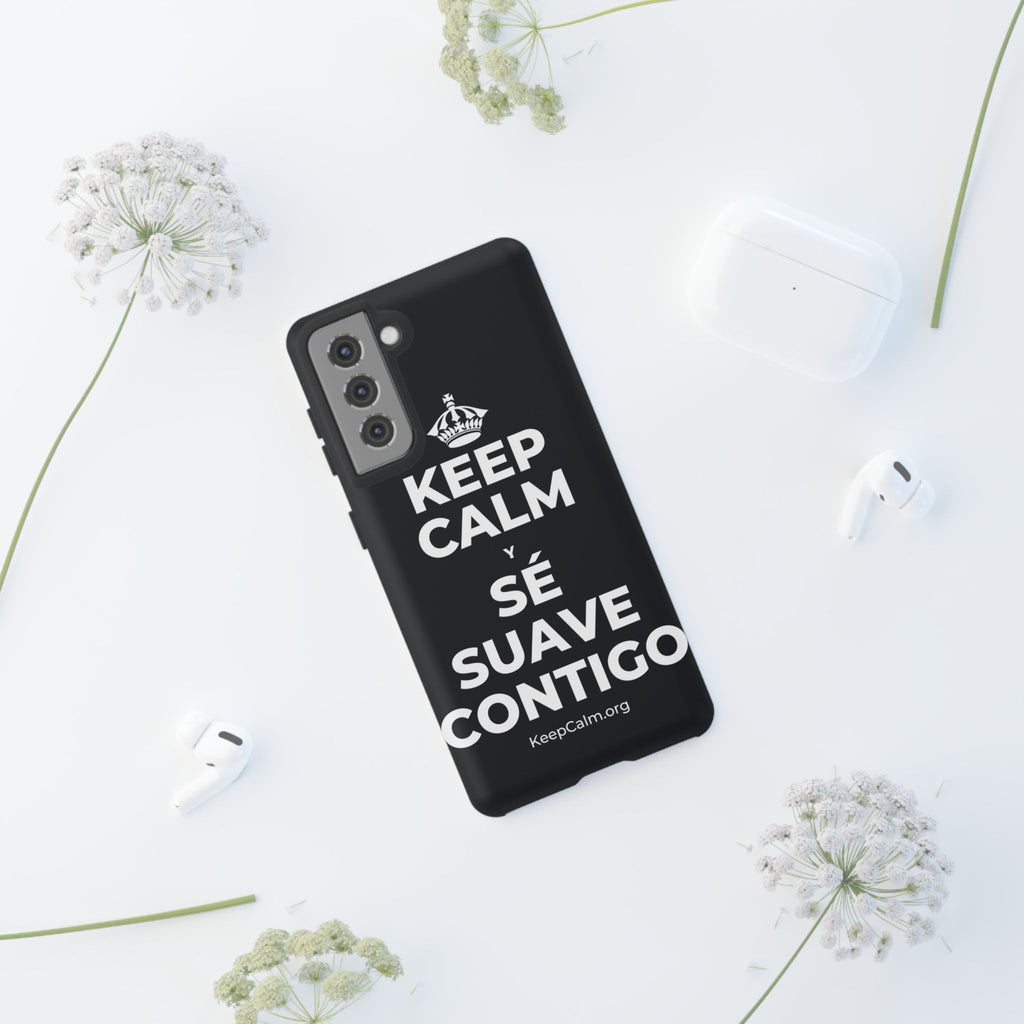 KEEP CALM Y SÉ SUAVE CONTIGO Phone Case (Dark)
