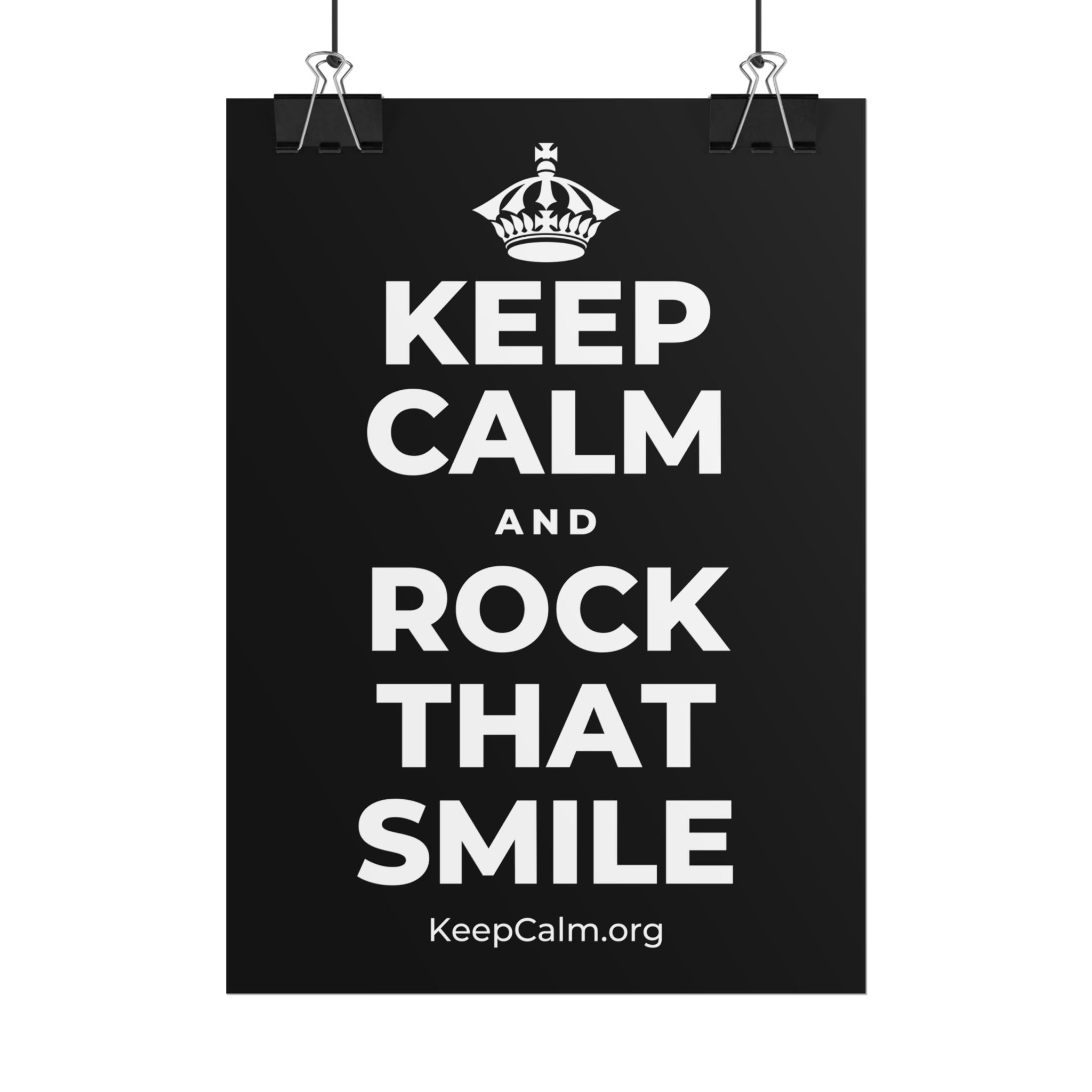 KEEP CALM AND ROCK THAT SMILE Poster