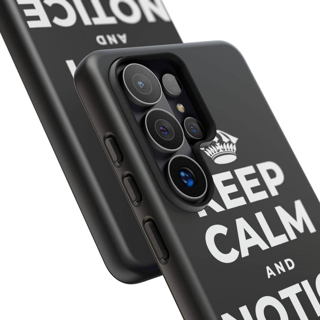 KEEP CALM AND NOTICE THE GOOD Phone Case
