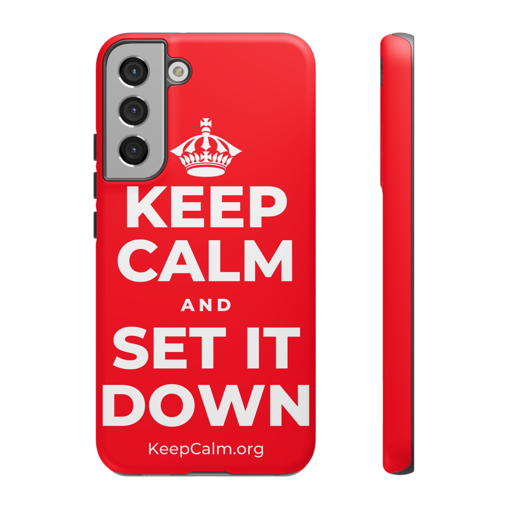 KEEP CALM AND SET IT DOWN Phone Case