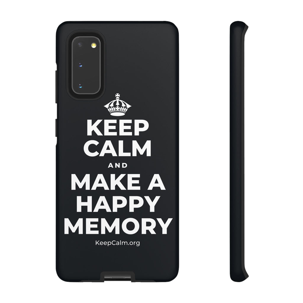 KEEP CALM AND MAKE A HAPPY MEMORY Phone Case (Dark)
