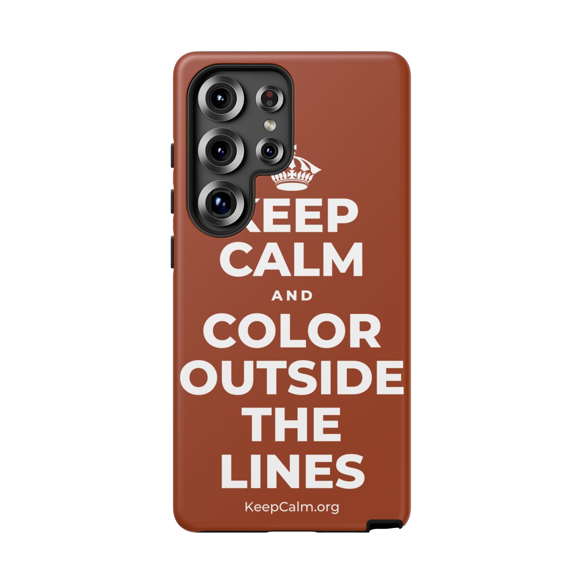 KEEP CALM AND COLOR OUTSIDE THE LINES Phone Case