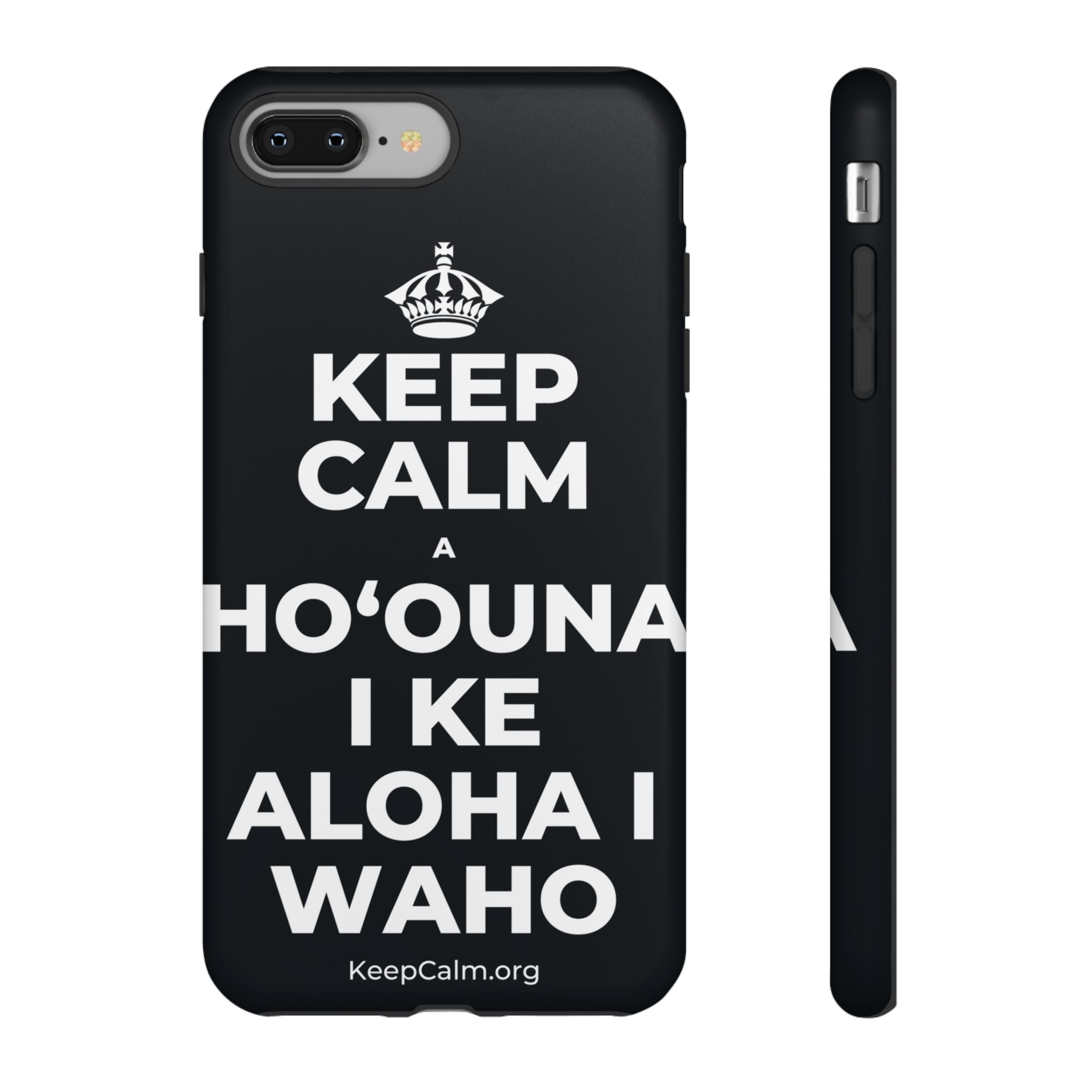 KEEP CALM A HOʻOUNA I KE ALOHA I WAHO Phone Case (Dark)