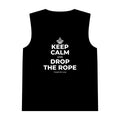 KEEP CALM AND DROP THE ROPE Tank Top