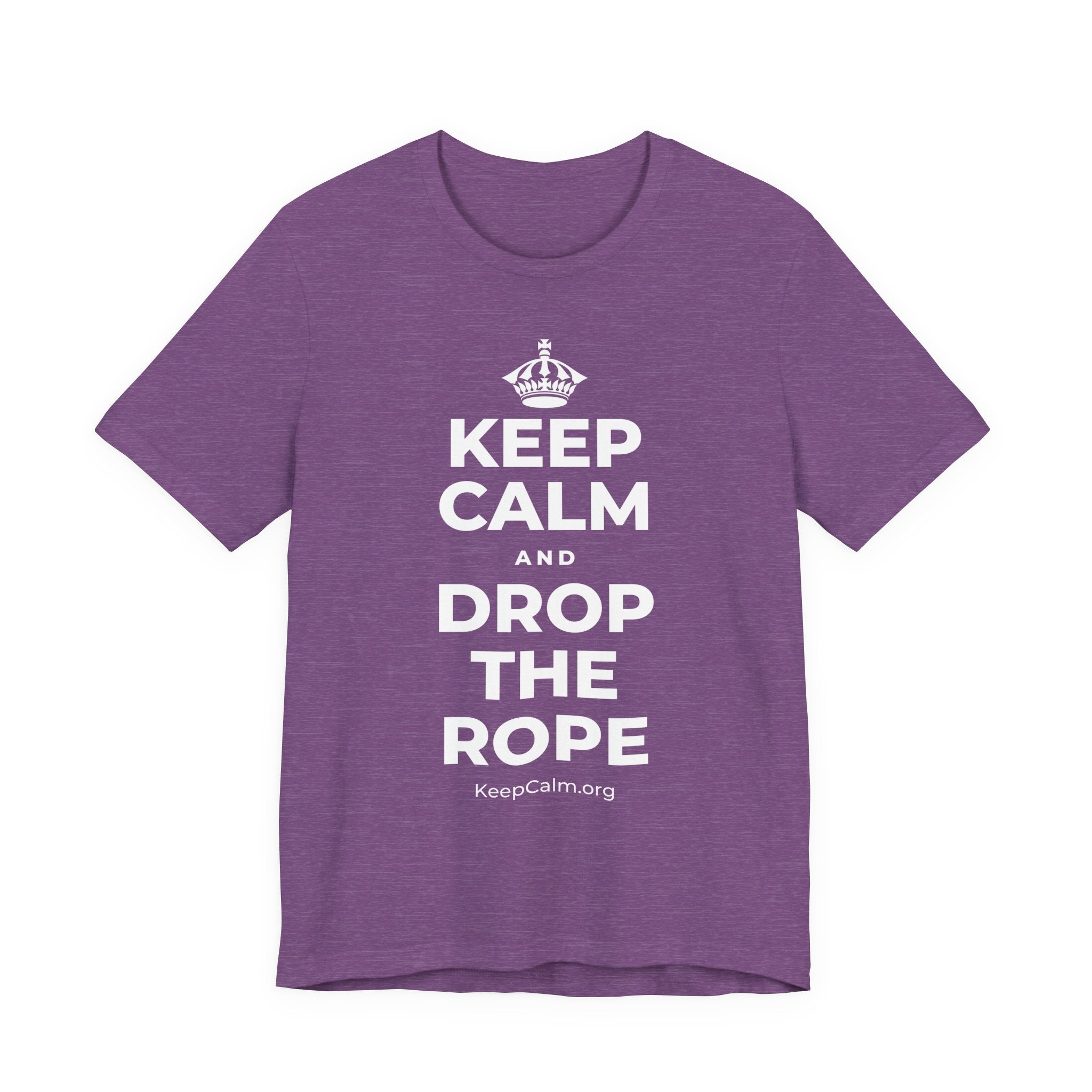 KEEP CALM AND DROP THE ROPE T-Shirt (Baby Blue–Silver)