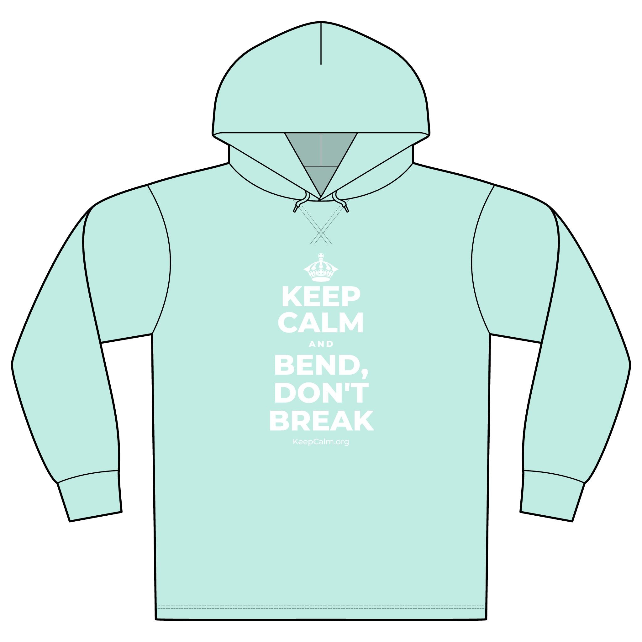 KEEP CALM AND BEND, DON'T BREAK Organic Hoodie Tee
