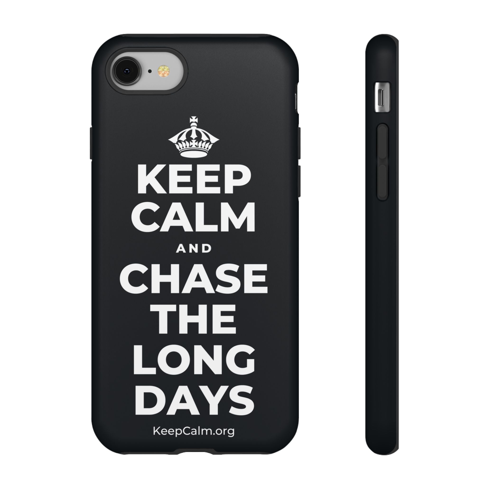 KEEP CALM AND CHASE THE LONG DAYS Phone Case (Dark)