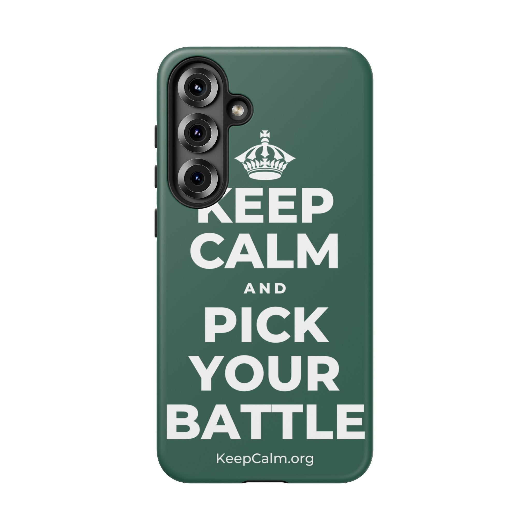 KEEP CALM AND PICK YOUR BATTLE Phone Case