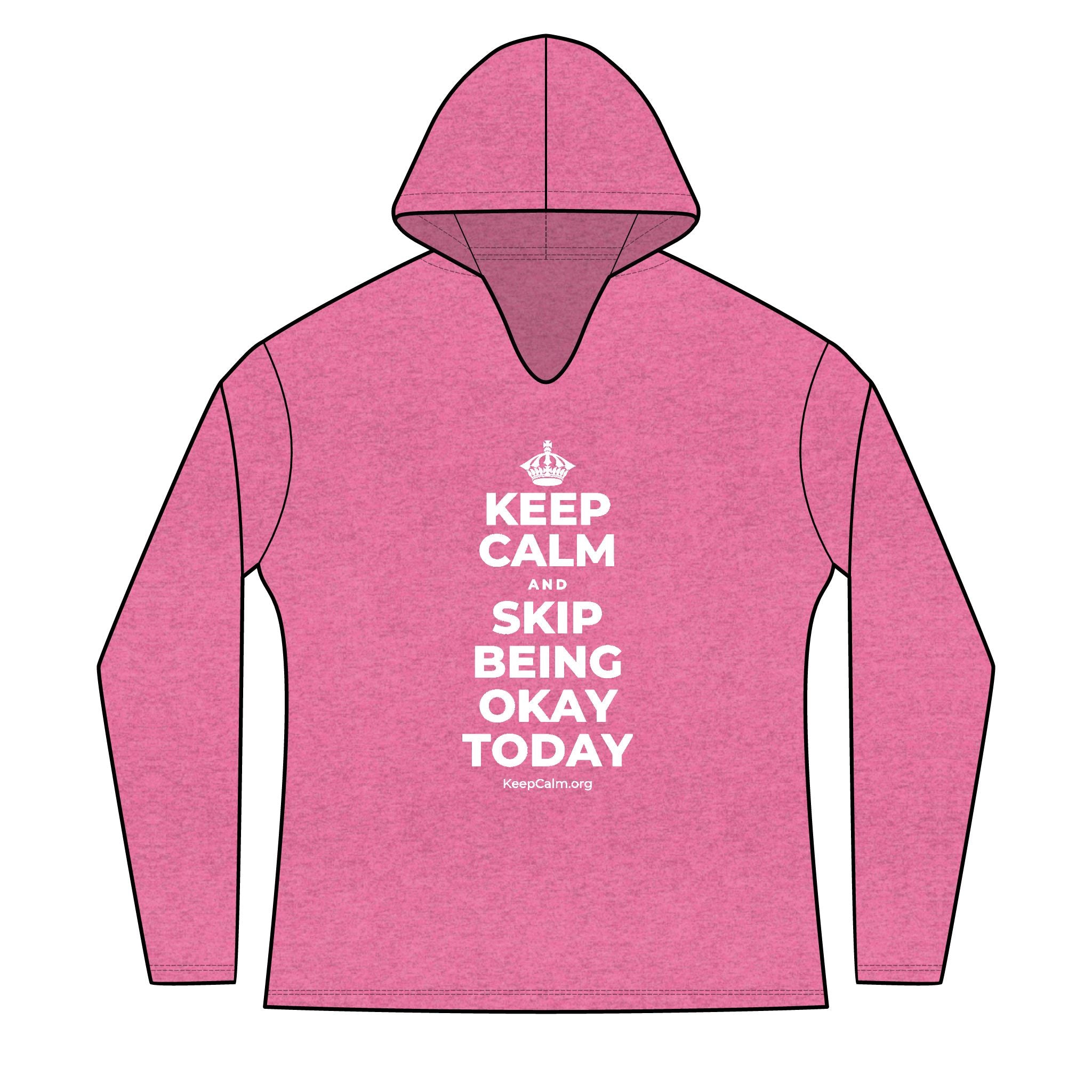 KEEP CALM AND SKIP BEING OKAY TODAY Women's Long Sleeve Hoodie