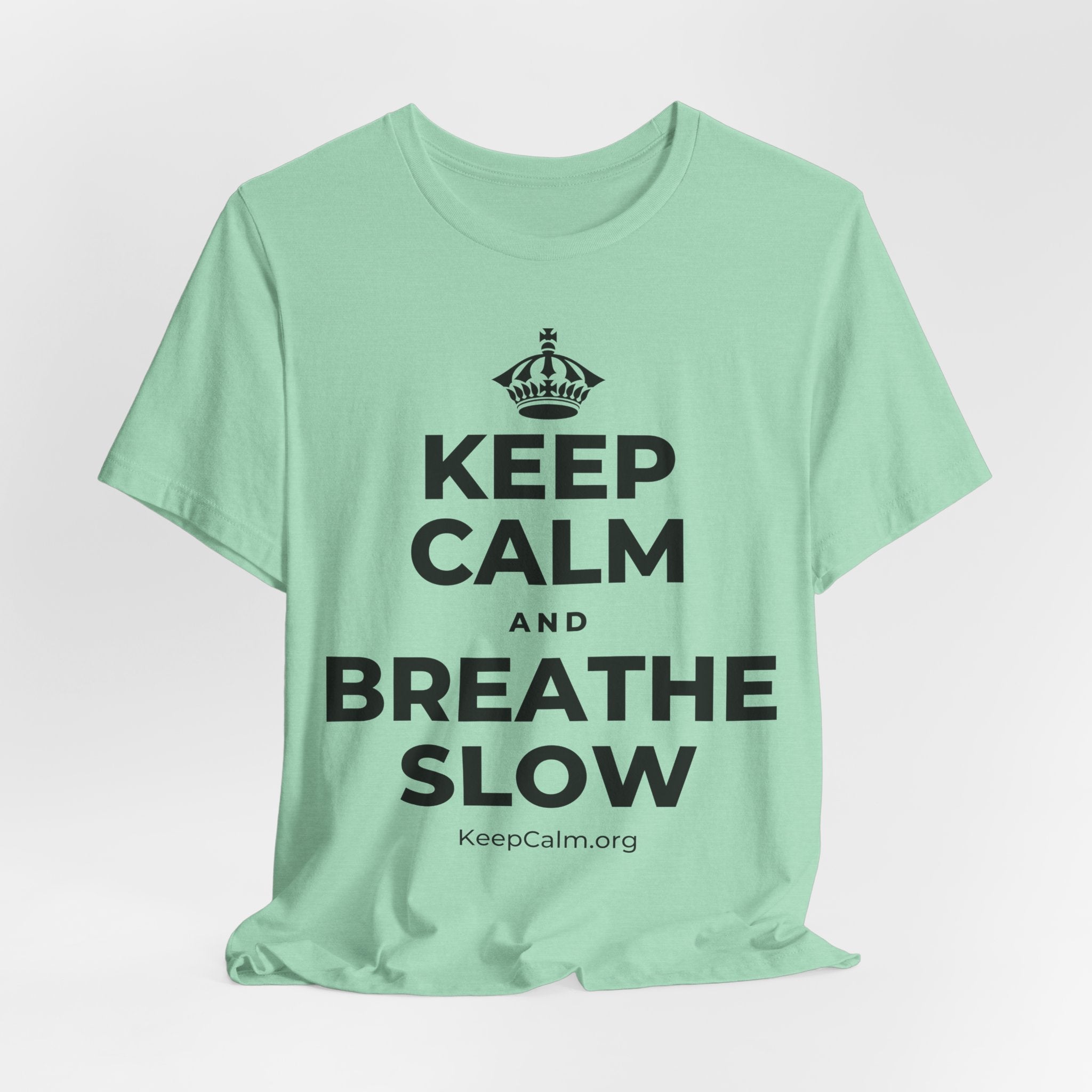 KEEP CALM AND BREATHE SLOW T-Shirt (Baby Blue–Silver)