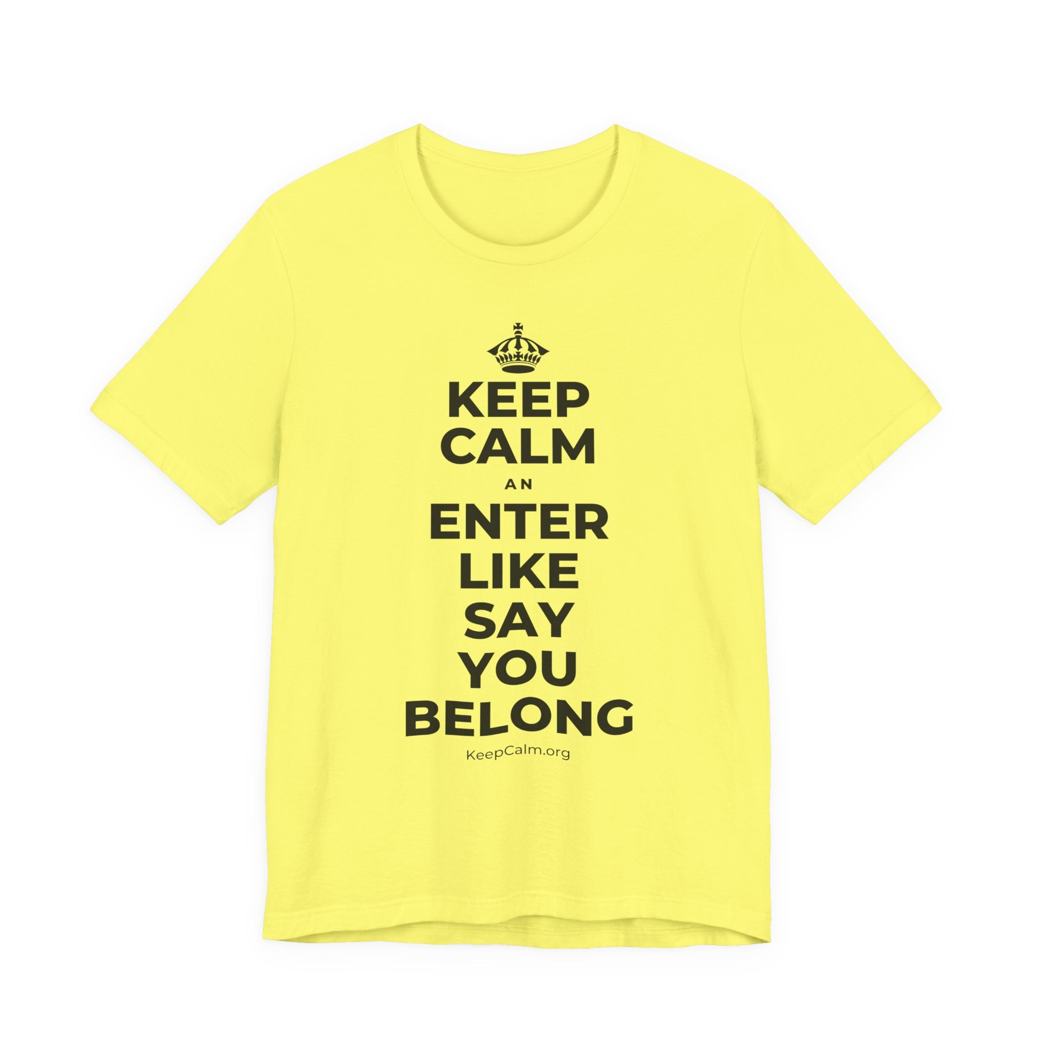 KEEP CALM AN ENTER LIKE SAY YOU BELONG T-Shirt (Soft Cream–Heather Mauve)