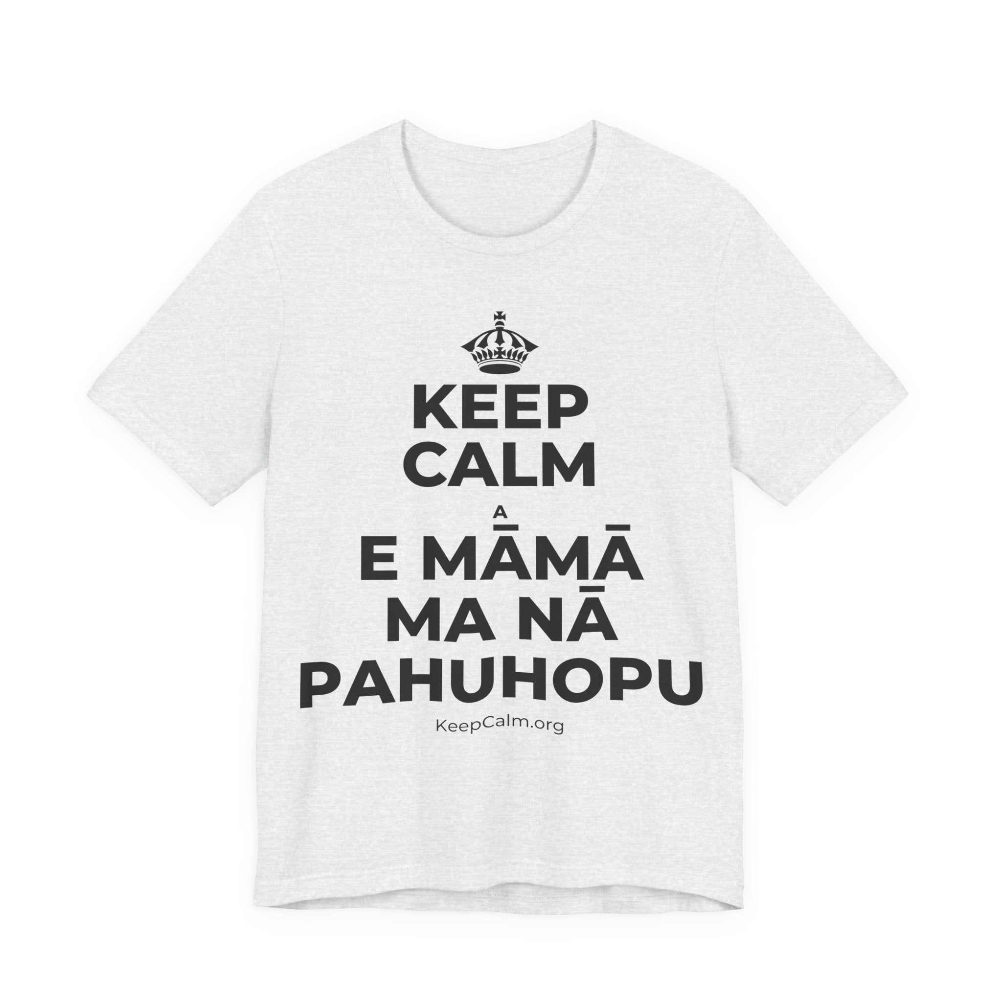 KEEP CALM A E MĀMĀ MA NĀ PAHUHOPU T-Shirt (Soft Cream–Heather Mauve)