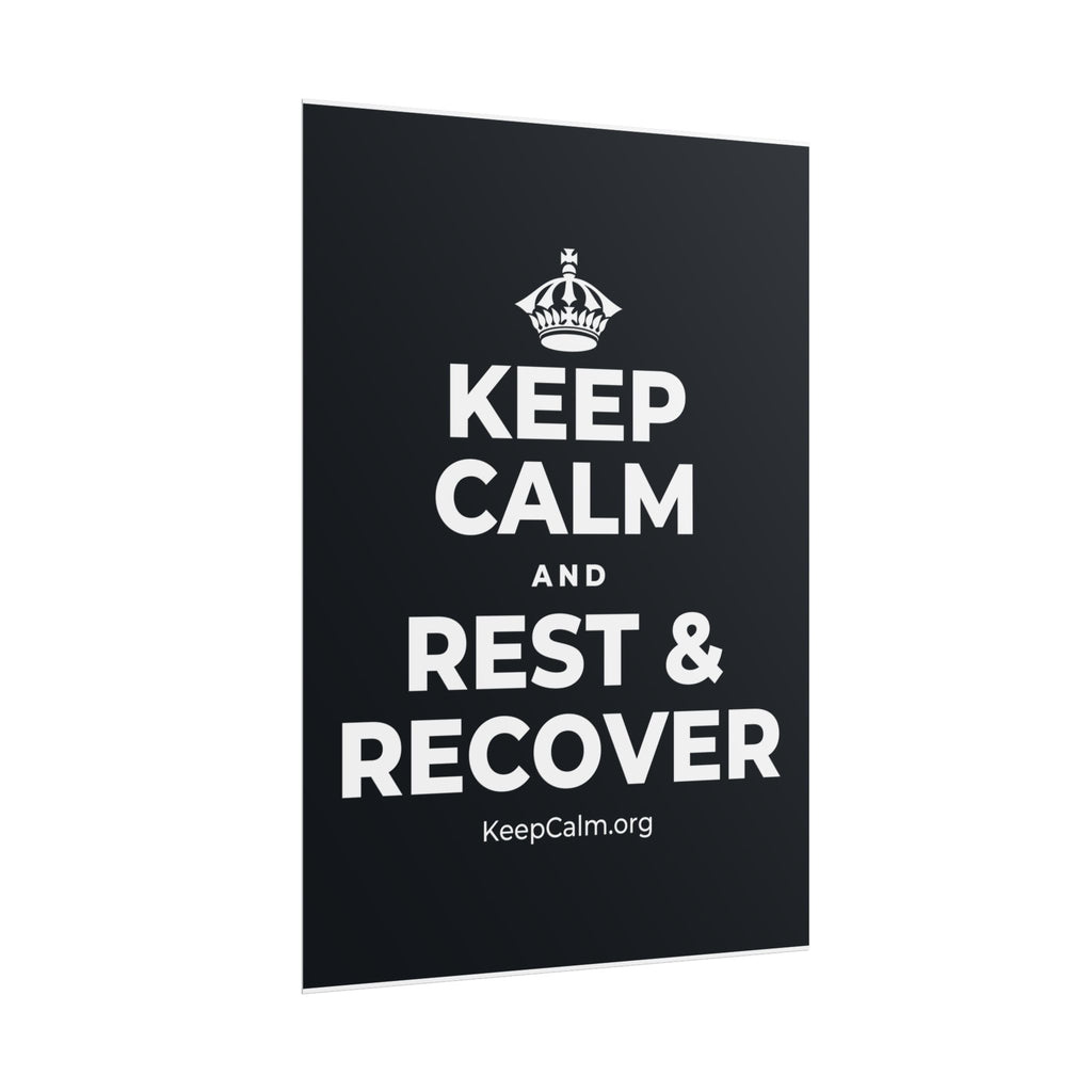 KEEP CALM AND REST & RECOVER Poster (Dark)