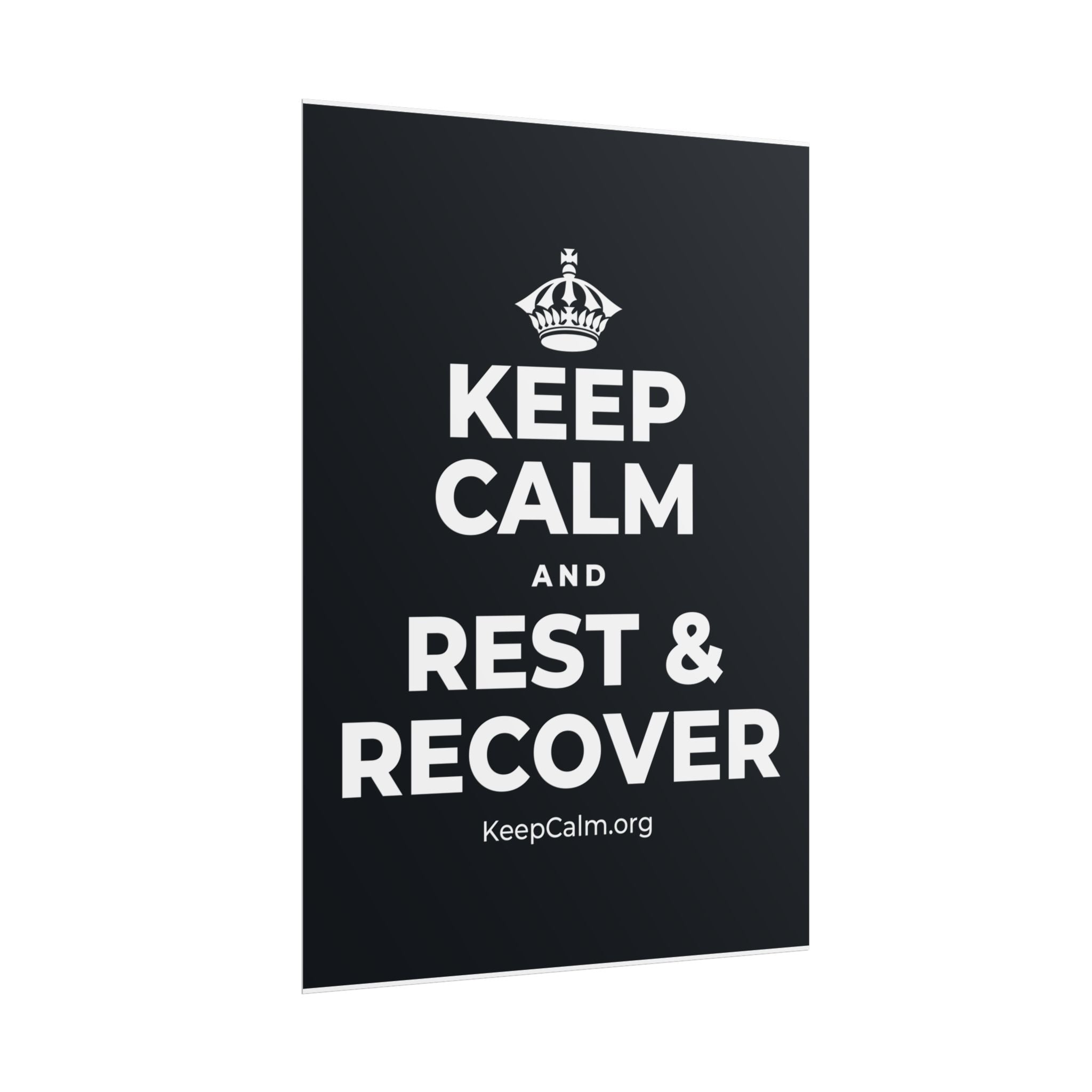 KEEP CALM AND REST & RECOVER Poster (Dark)