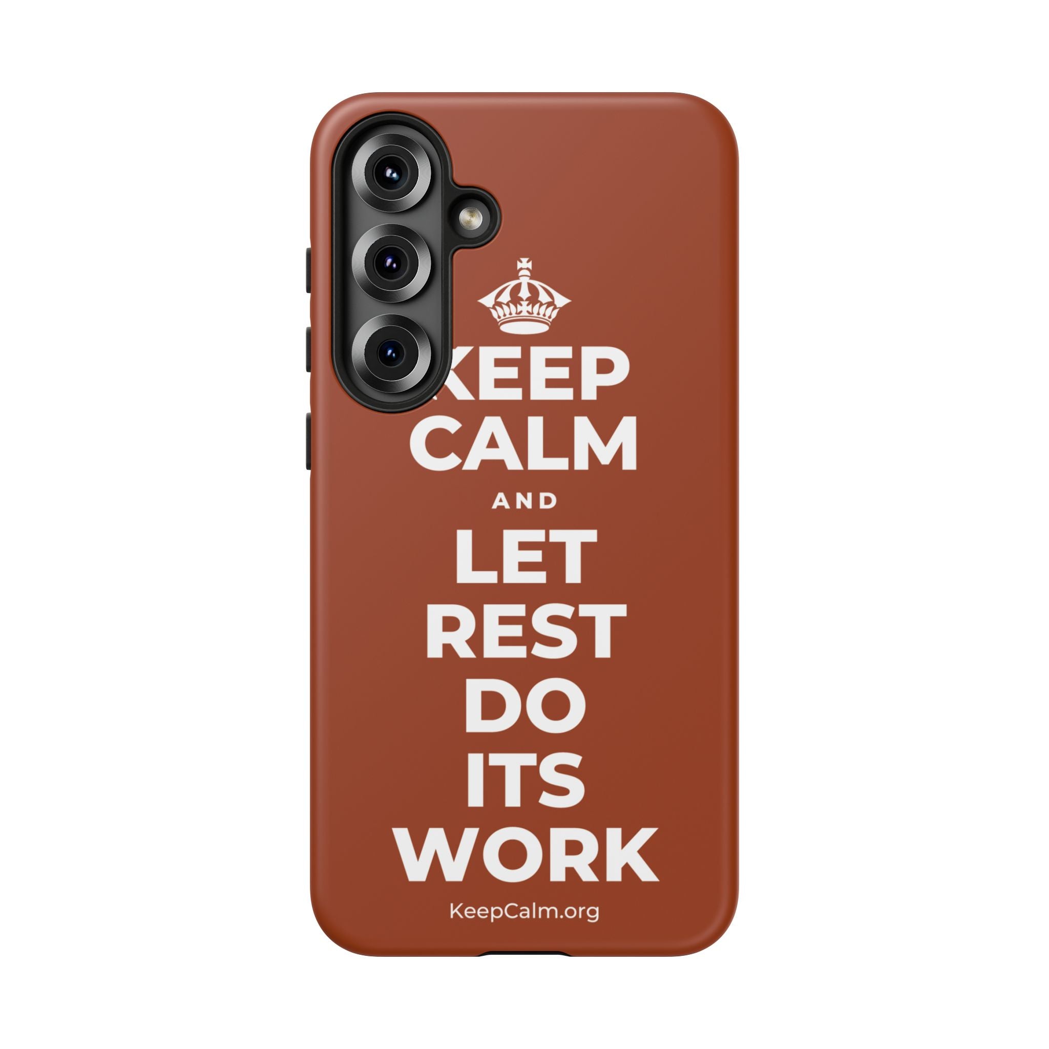 KEEP CALM AND LET REST DO ITS WORK Phone Case