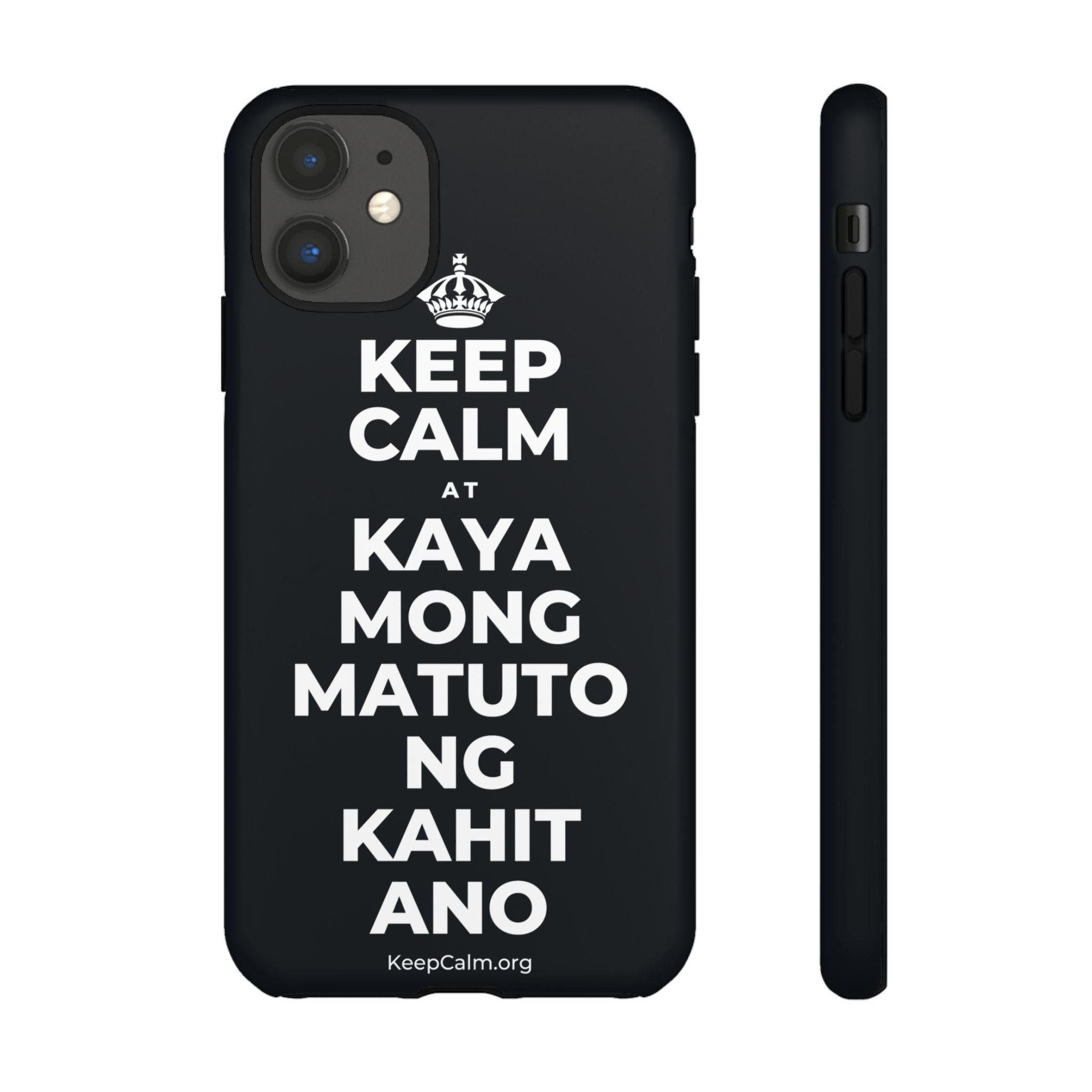 KEEP CALM AT KAYA MONG MATUTO NG KAHIT ANO Phone Case (Dark)