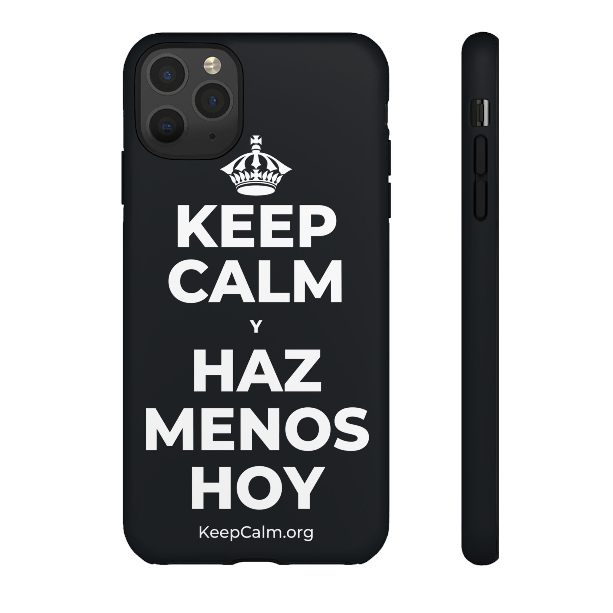 KEEP CALM Y HAZ MENOS HOY Phone Case (Dark)