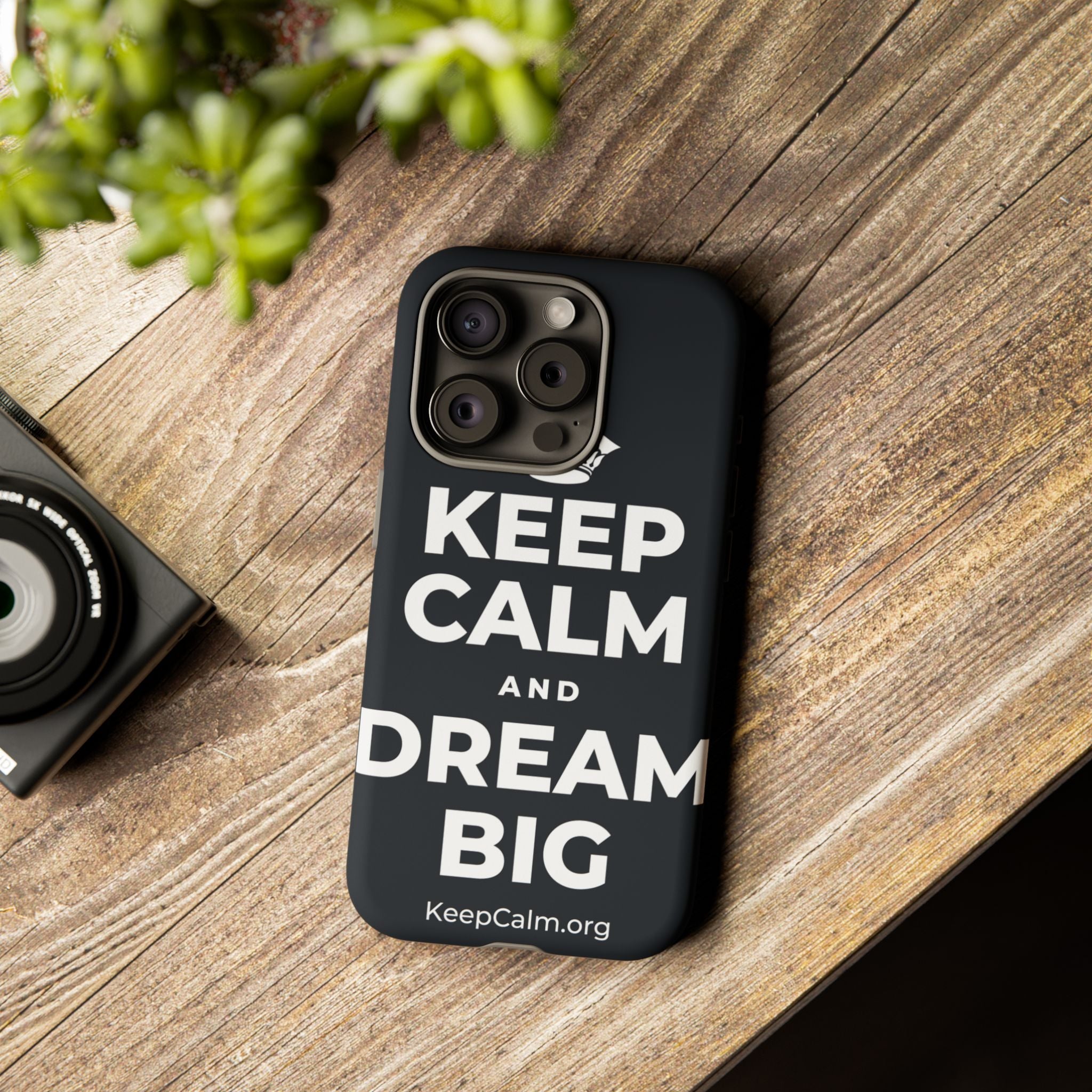 KEEP CALM AND DREAM BIG Phone Case (Dark)