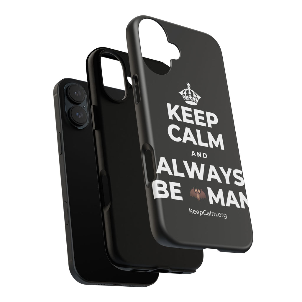 KEEP CALM AND ALWAYS BE 🦇MAN Phone Case