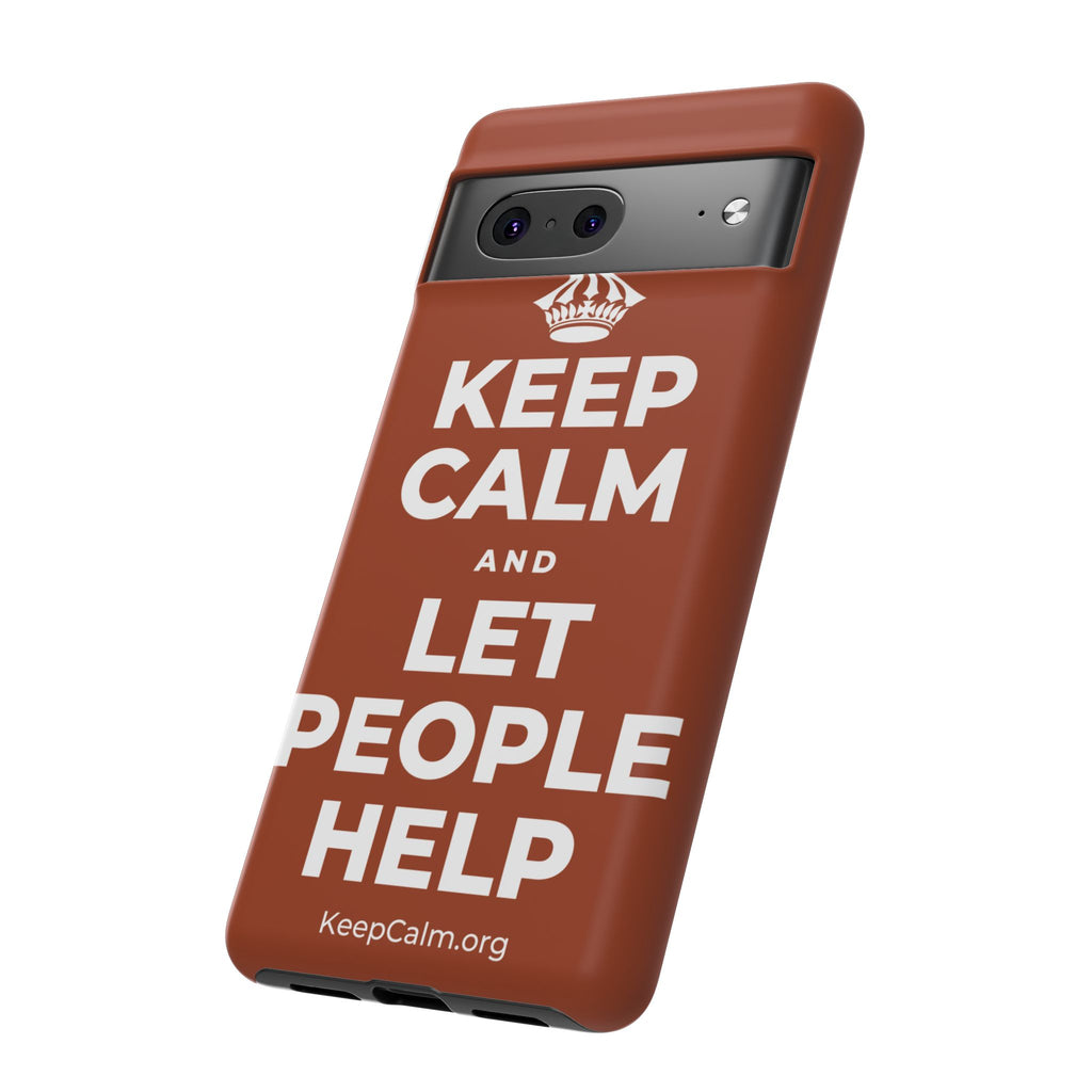 KEEP CALM AND LET PEOPLE HELP Phone Case