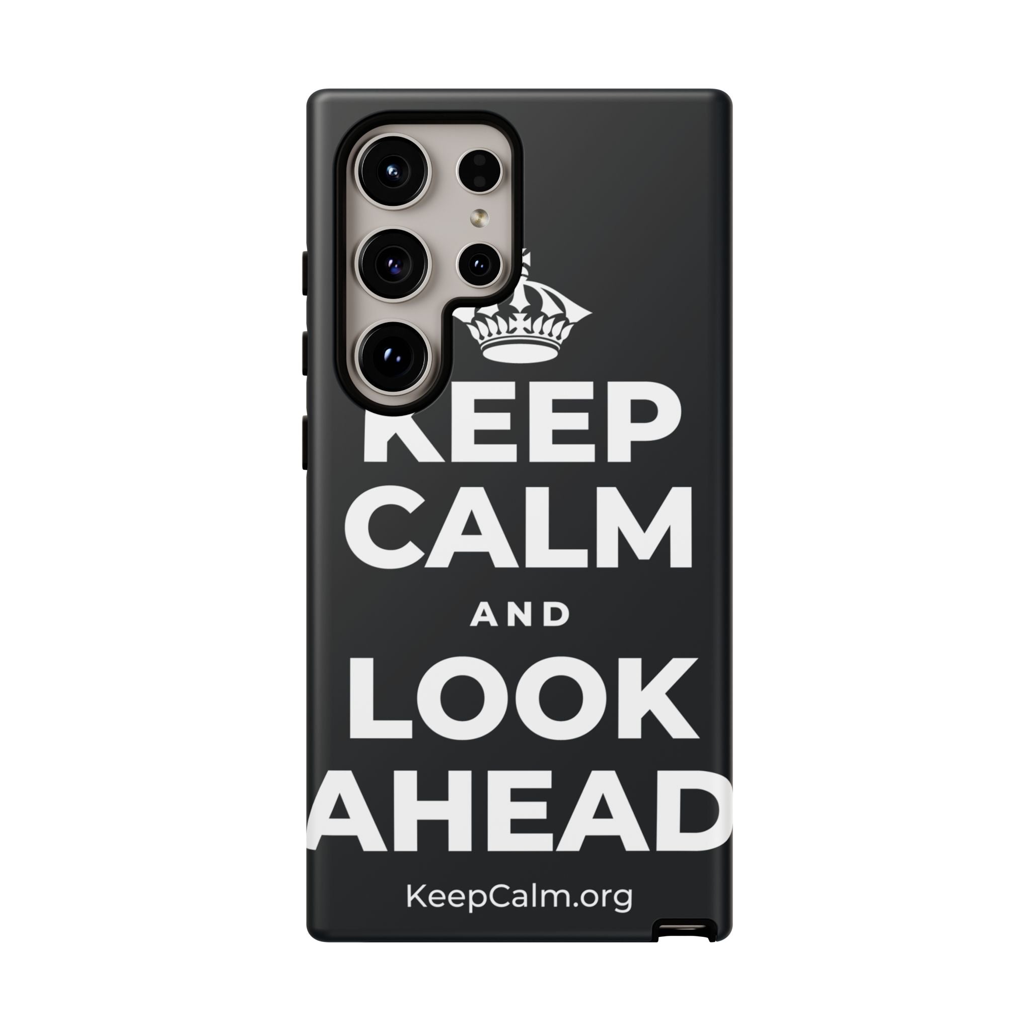 KEEP CALM AND LOOK AHEAD Phone Case (Dark)