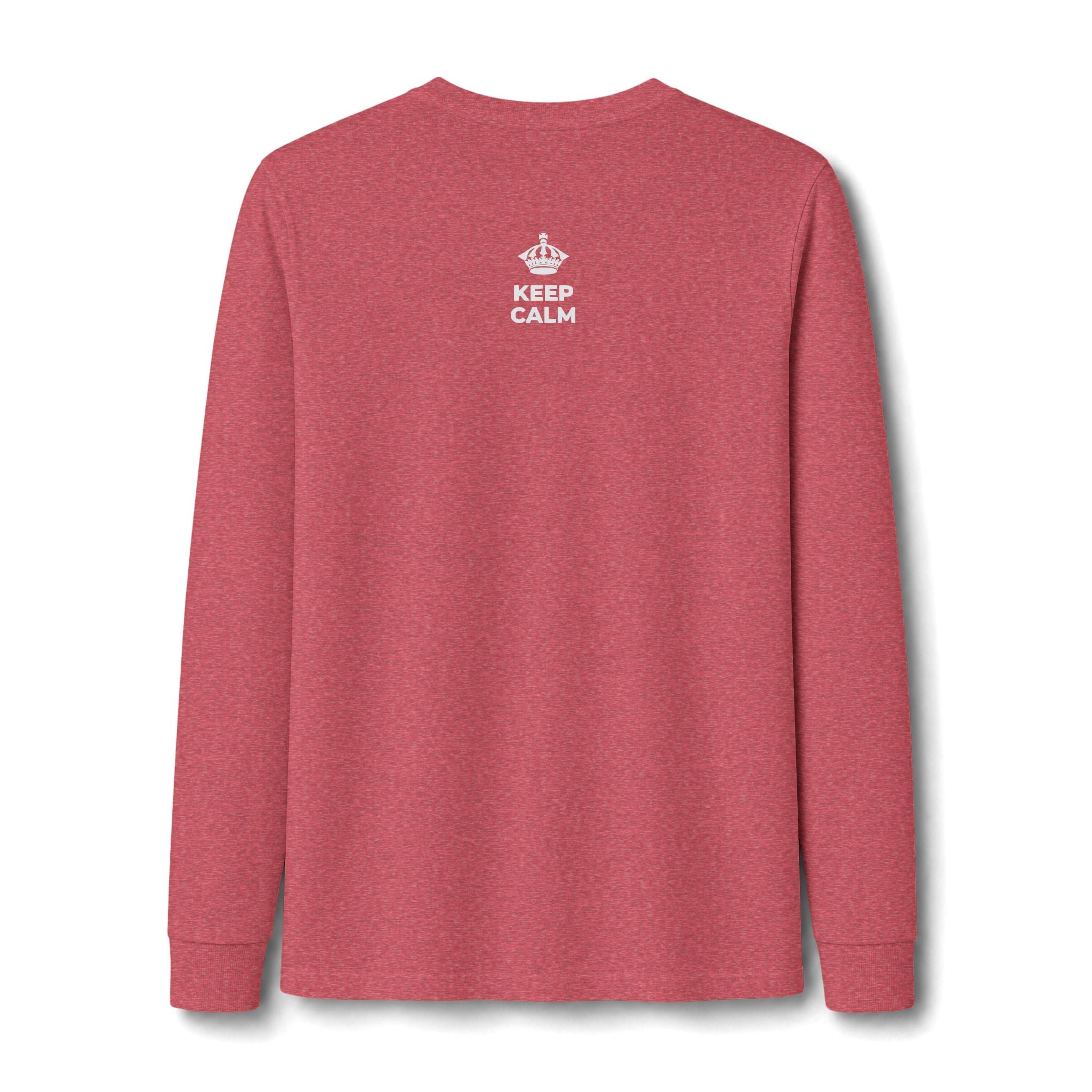 KEEP CALM AND PUT ONE THING RIGHT Long Sleeve Tee