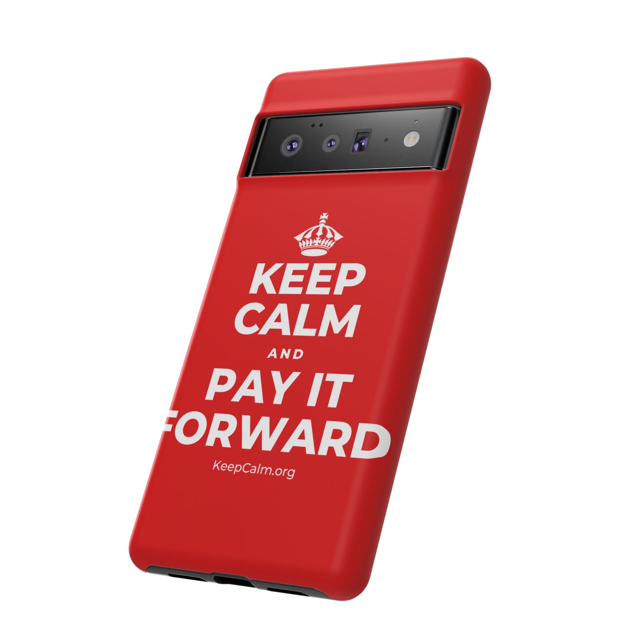 KEEP CALM AND PAY IT FORWARD Phone Case