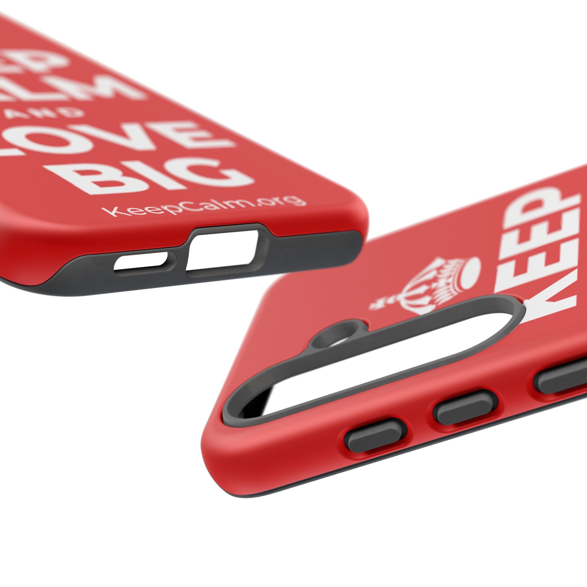 KEEP CALM AND LOVE BIG Phone Case