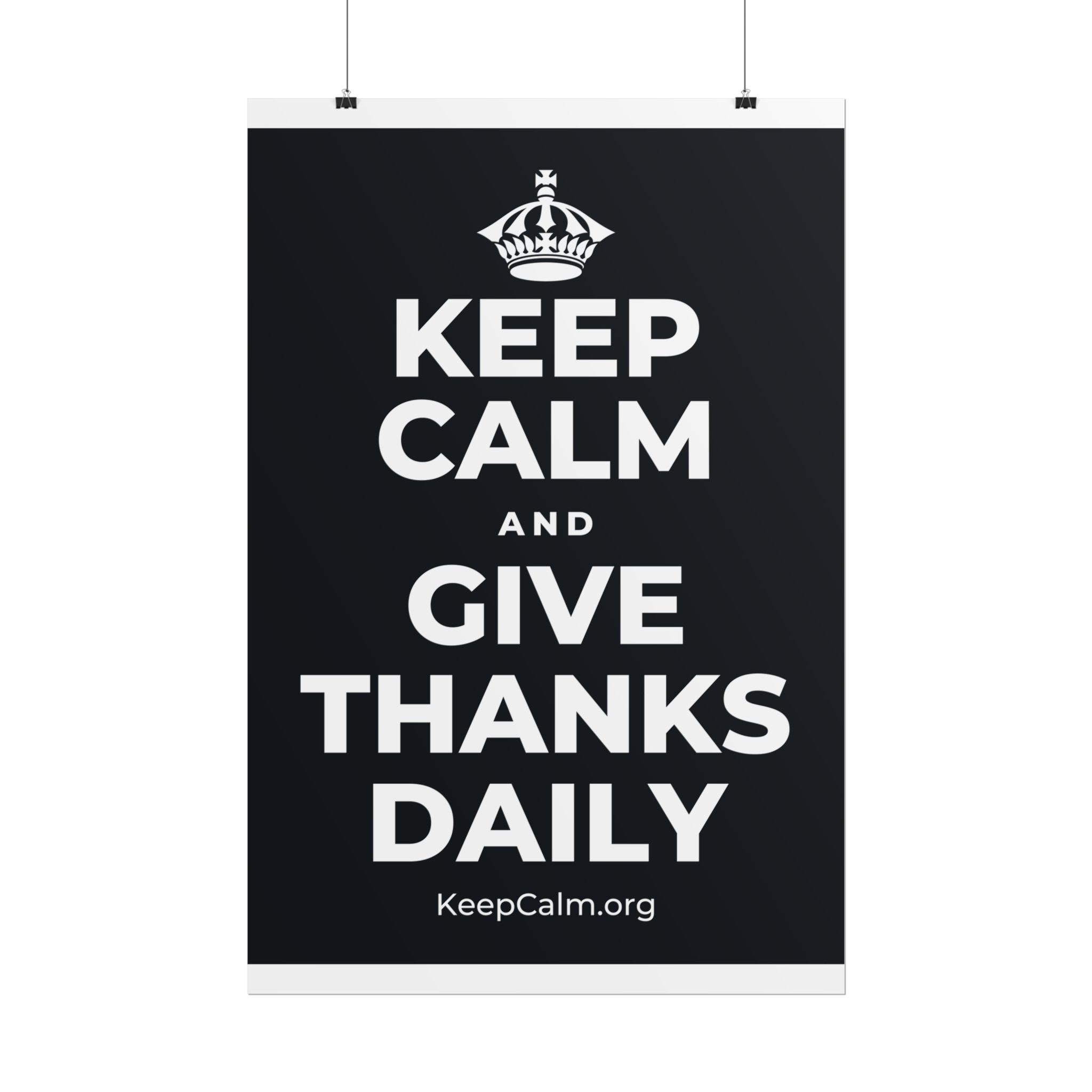 KEEP CALM AND GIVE THANKS DAILY Poster (Dark)