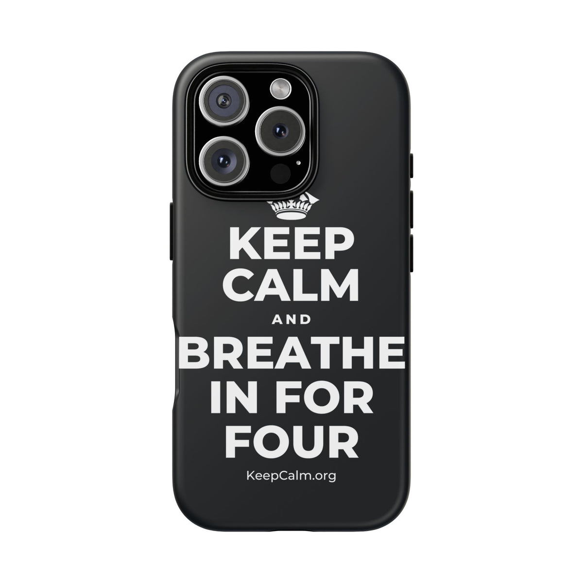 KEEP CALM AND BREATHE IN FOR FOUR Phone Case (Dark)