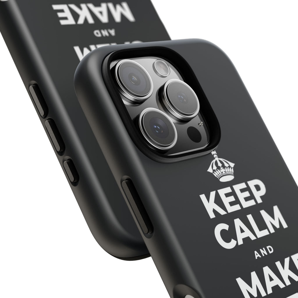 KEEP CALM AND MAKE SOMETHING TODAY Phone Case (Dark)