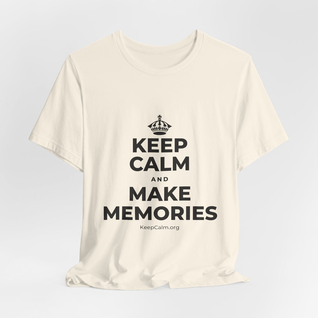 KEEP CALM AND MAKE MEMORIES T-Shirt (White–Asphalt)