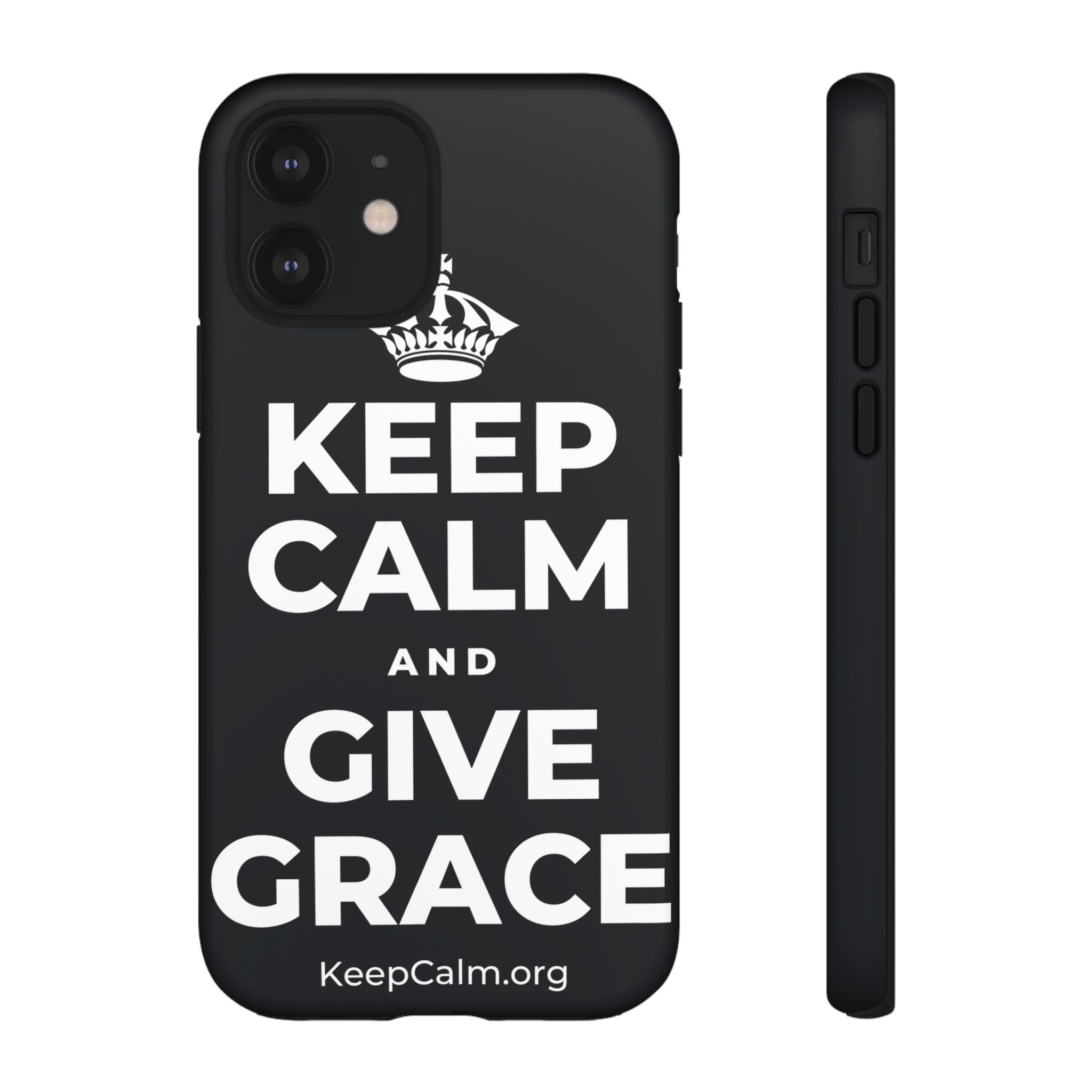 KEEP CALM AND GIVE GRACE Phone Case (Dark)