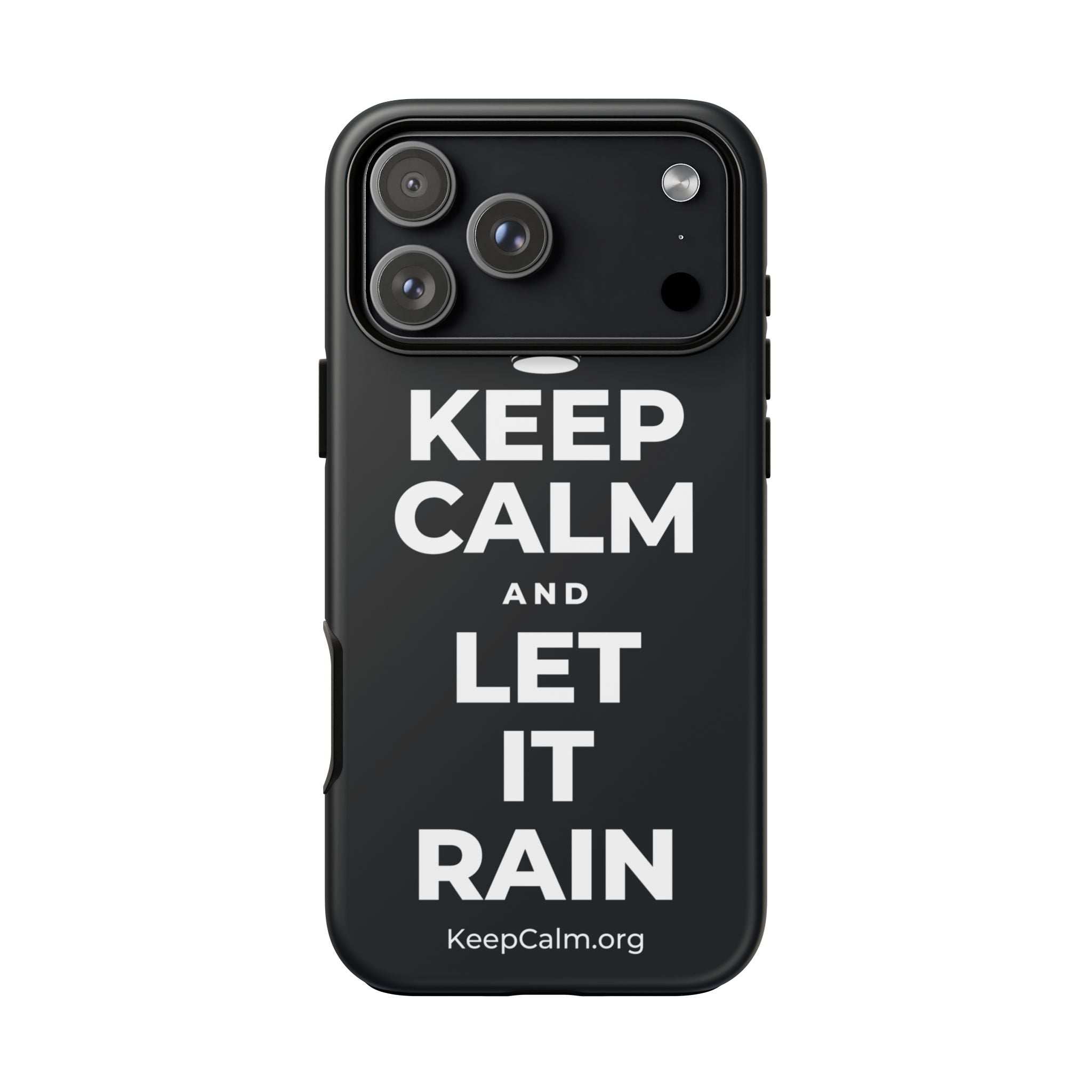 KEEP CALM AND LET IT RAIN Phone Case (Dark)
