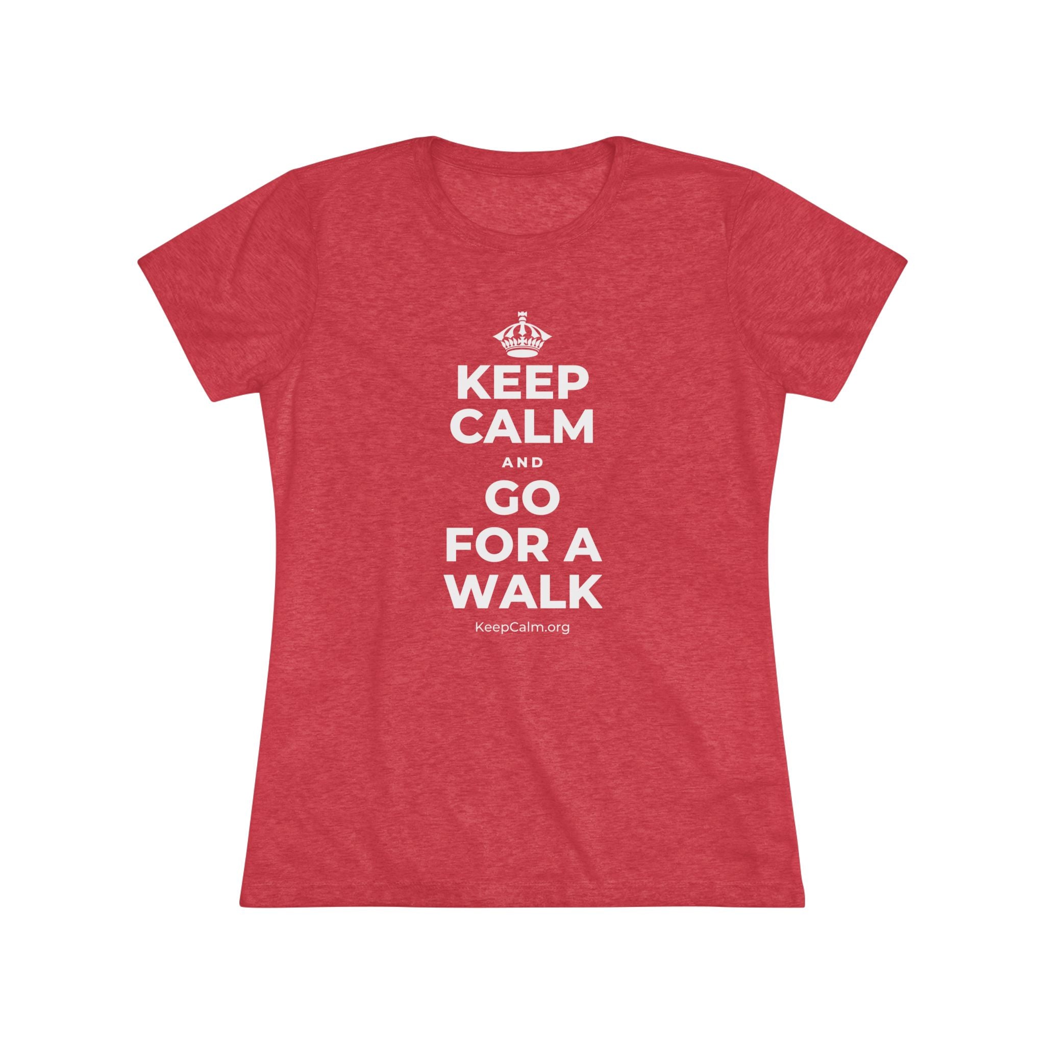 KEEP CALM AND GO FOR A WALK Women's Tri-Blend Tee