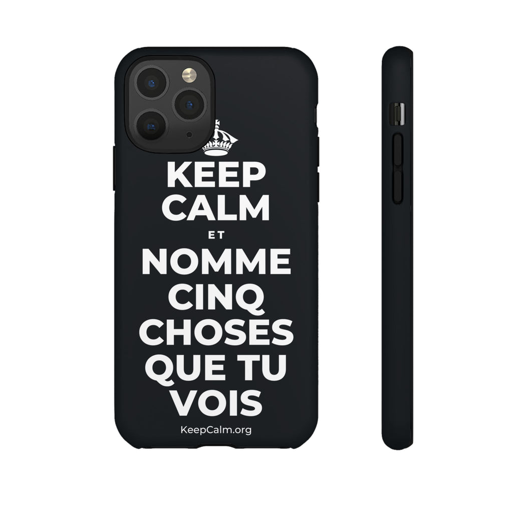 KEEP CALM ET NOMME CINQ CHOSES QUE TU VOIS Phone Case (Dark)